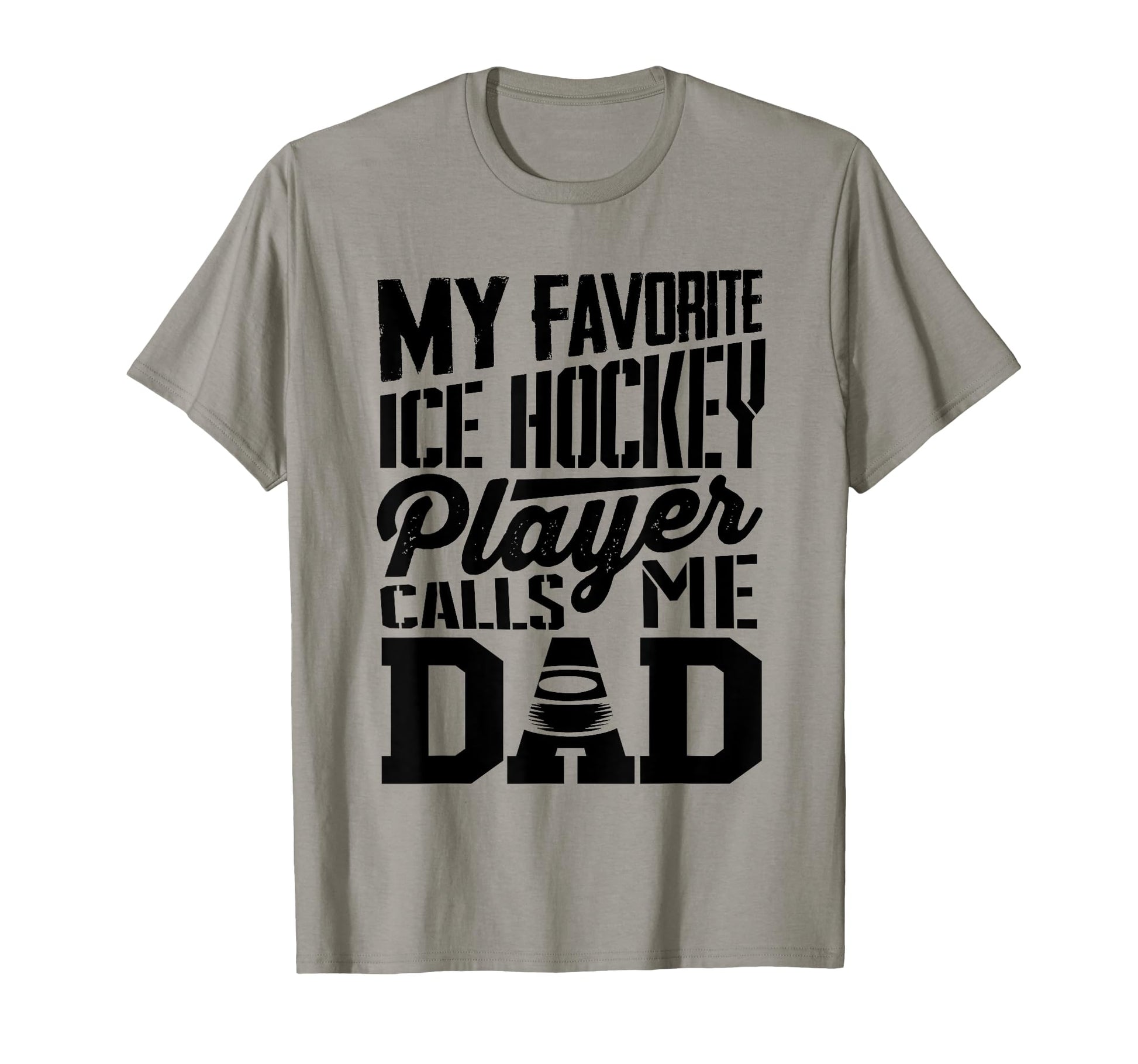 Ice Hockey Dad Ice Hockey Lover T-Shirt - Fun Novelty Design Men Women - T-Shirt, Sweatshirt, Hoodie