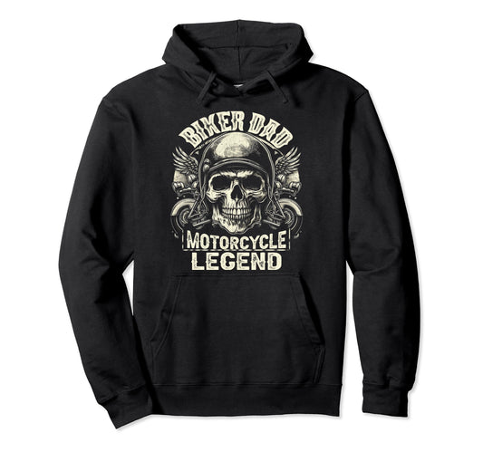 Biker Dad Motorcycle Legend Dad Hoodie - Casual Everyday Wear Men Women - T-Shirt, Sweatshirt, Hoodie