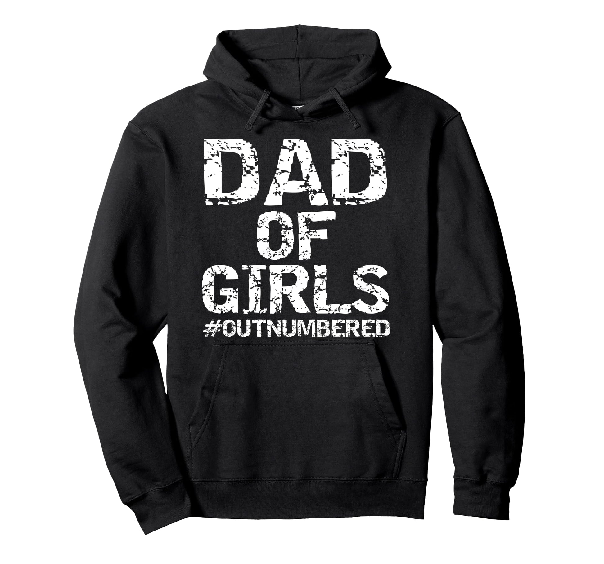 Father Gift From Daughters Funny Dad Hoodie - Casual Everyday Wear Unisex - T-Shirt, Sweatshirt, Hoodie