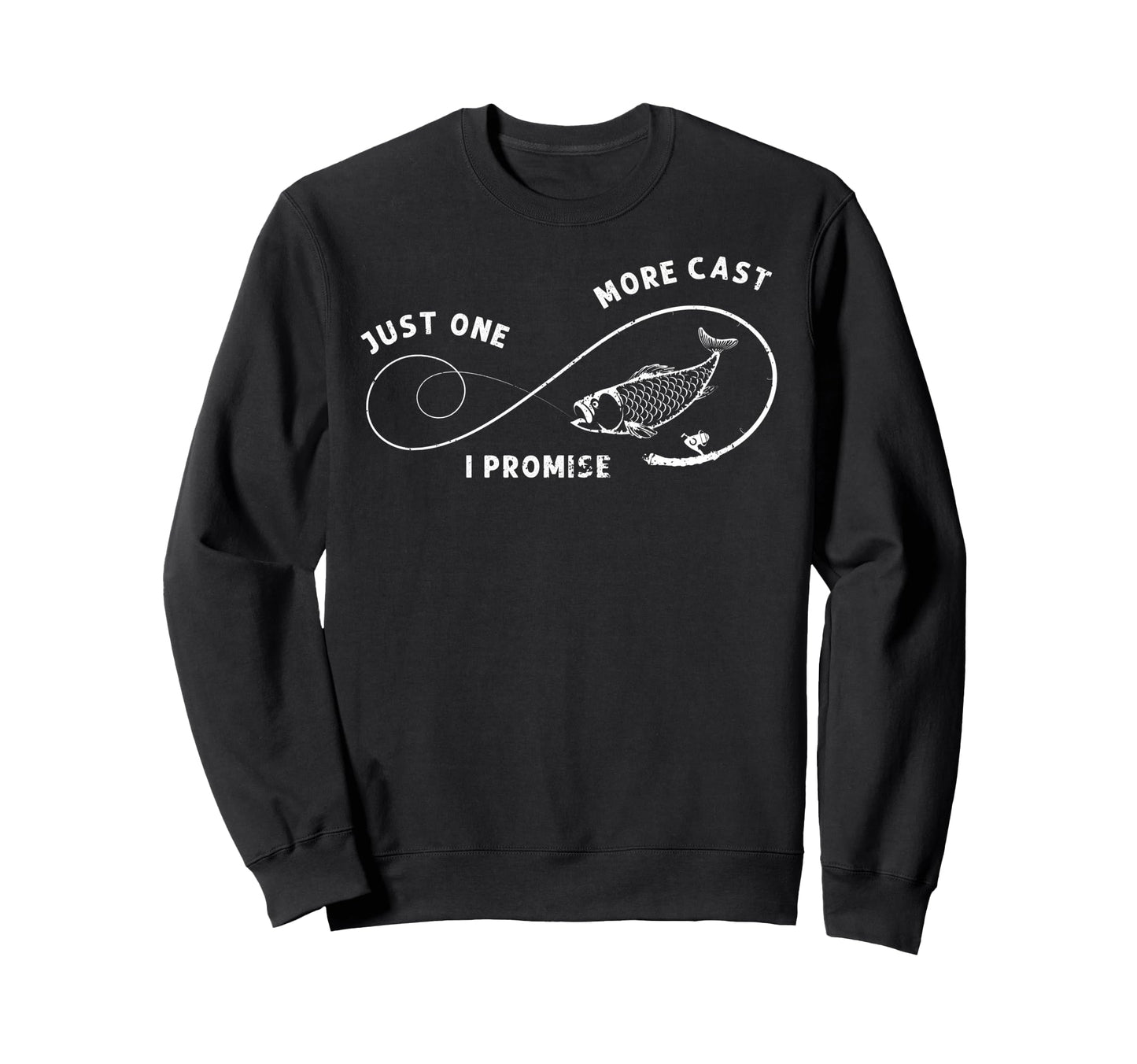Just One More Cast I Promise Sweatshirt - Casual Everyday Wear for Adults - T-Shirt, Sweatshirt, Hoodie