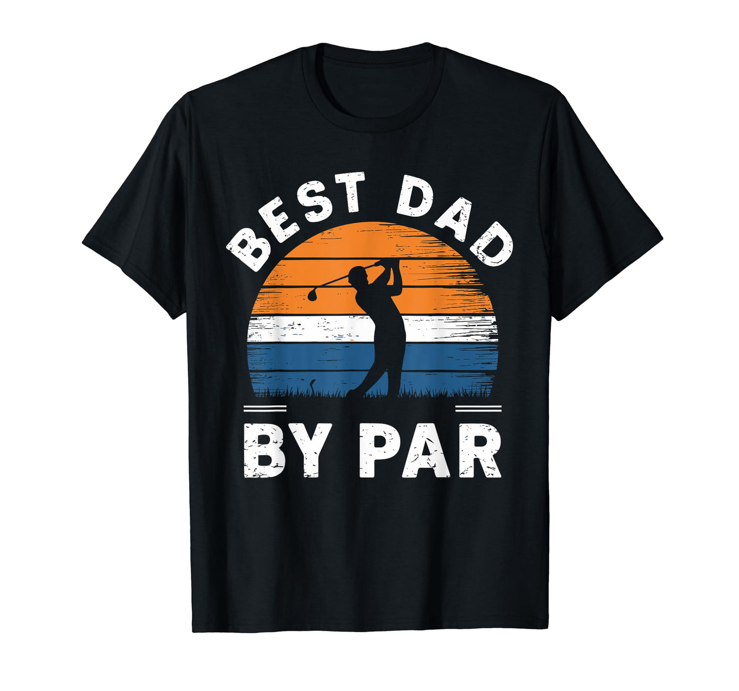 Fathers Day Golf Lover Best Dad Par T-Shirt - Aesthetic Graphic Unisex - T-Shirt, Sweatshirt, Hoodie
