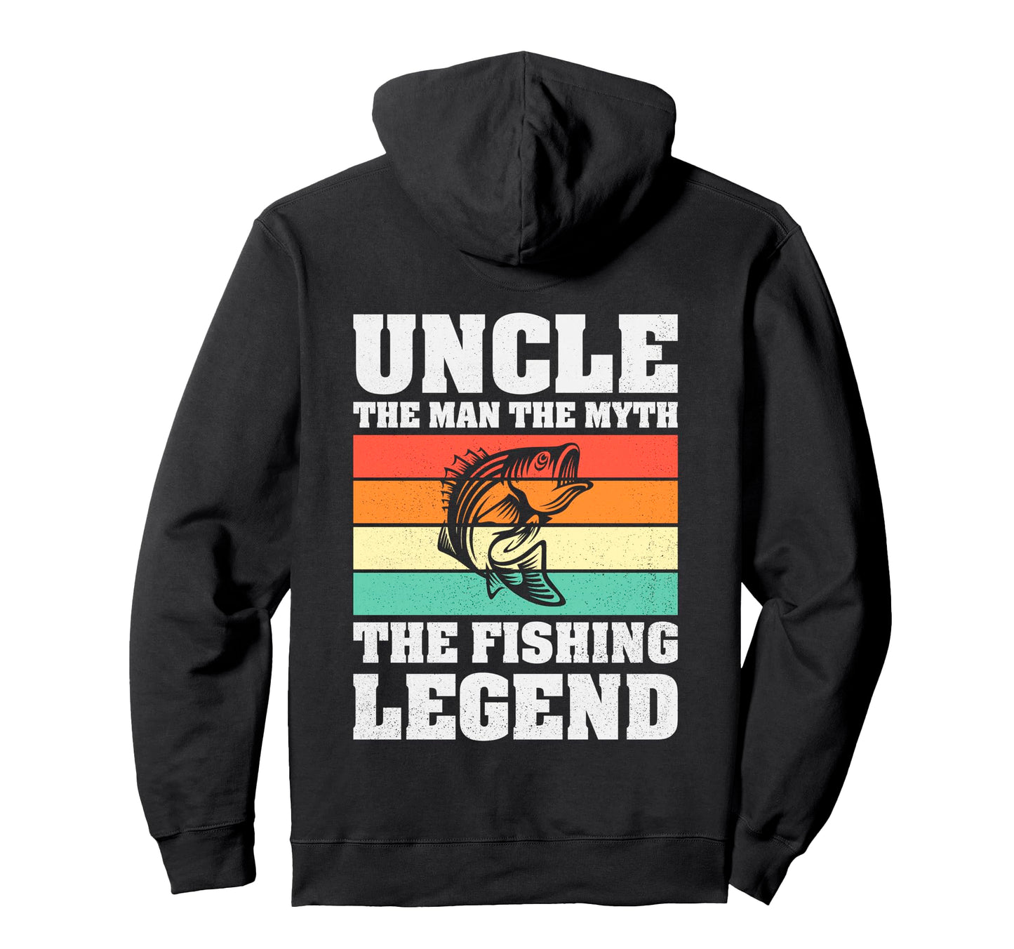 Funny Uncle Myth Fishing Legend Fisherman Hoodie - Trendy Graphic Men Women - T-Shirt, Sweatshirt, Hoodie