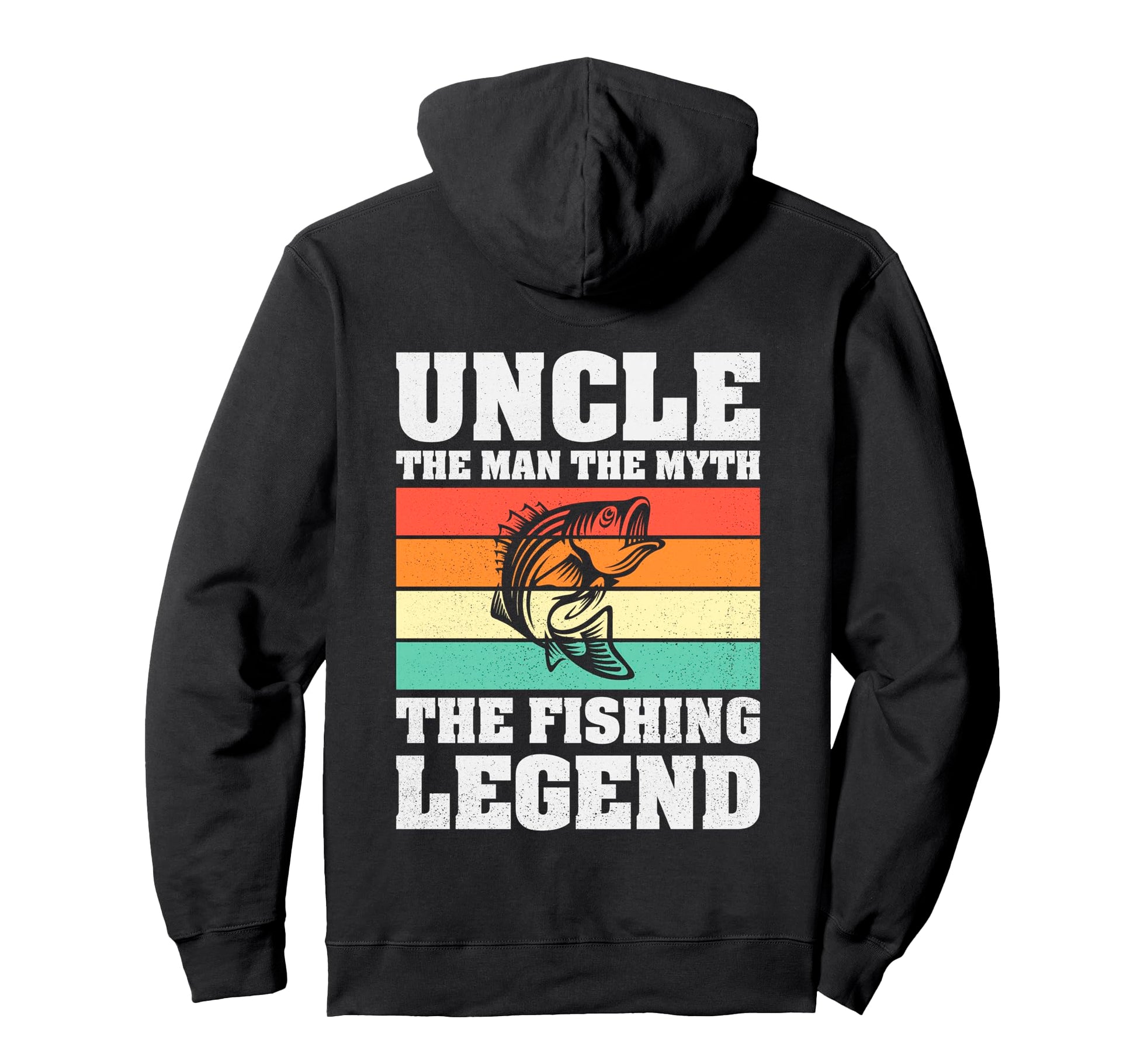Funny Uncle Myth Fishing Legend Fisherman Hoodie - Trendy Graphic Men Women - T-Shirt, Sweatshirt, Hoodie