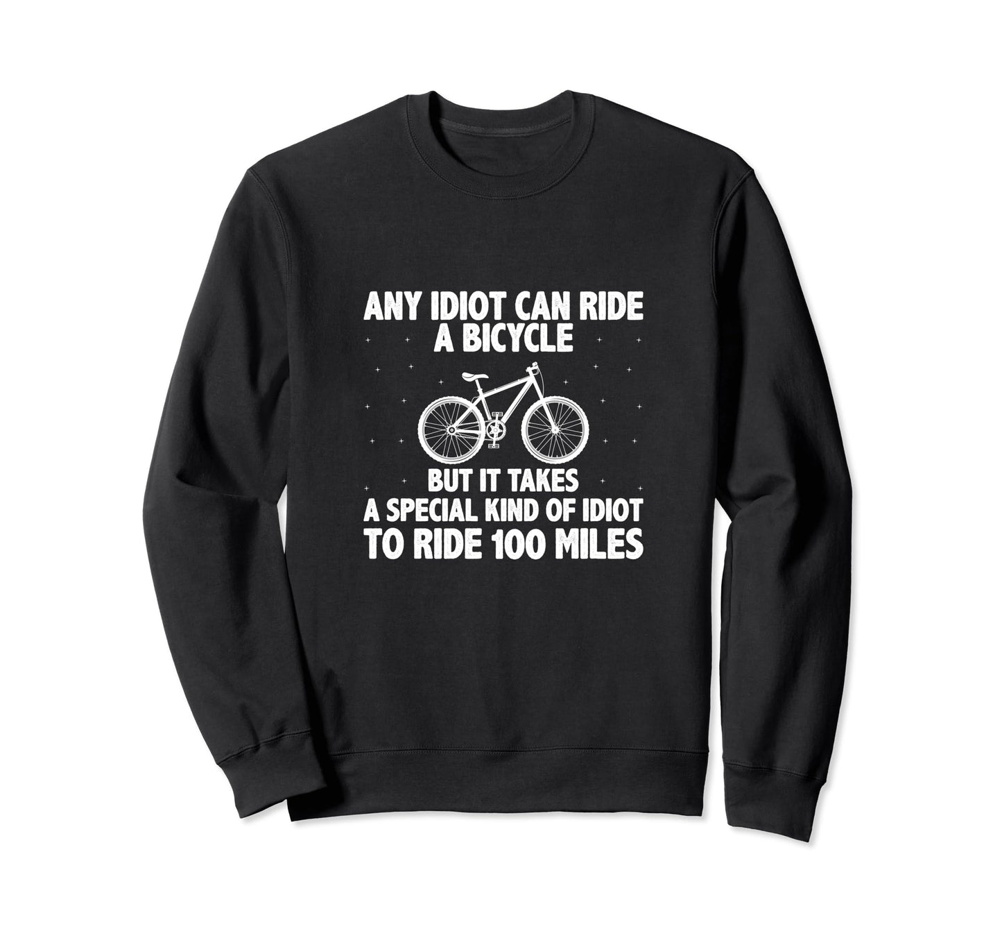 Bike Lover Biker Mountain Bike Sweatshirt - Trendy Graphic for Adults - T-Shirt, Sweatshirt, Hoodie