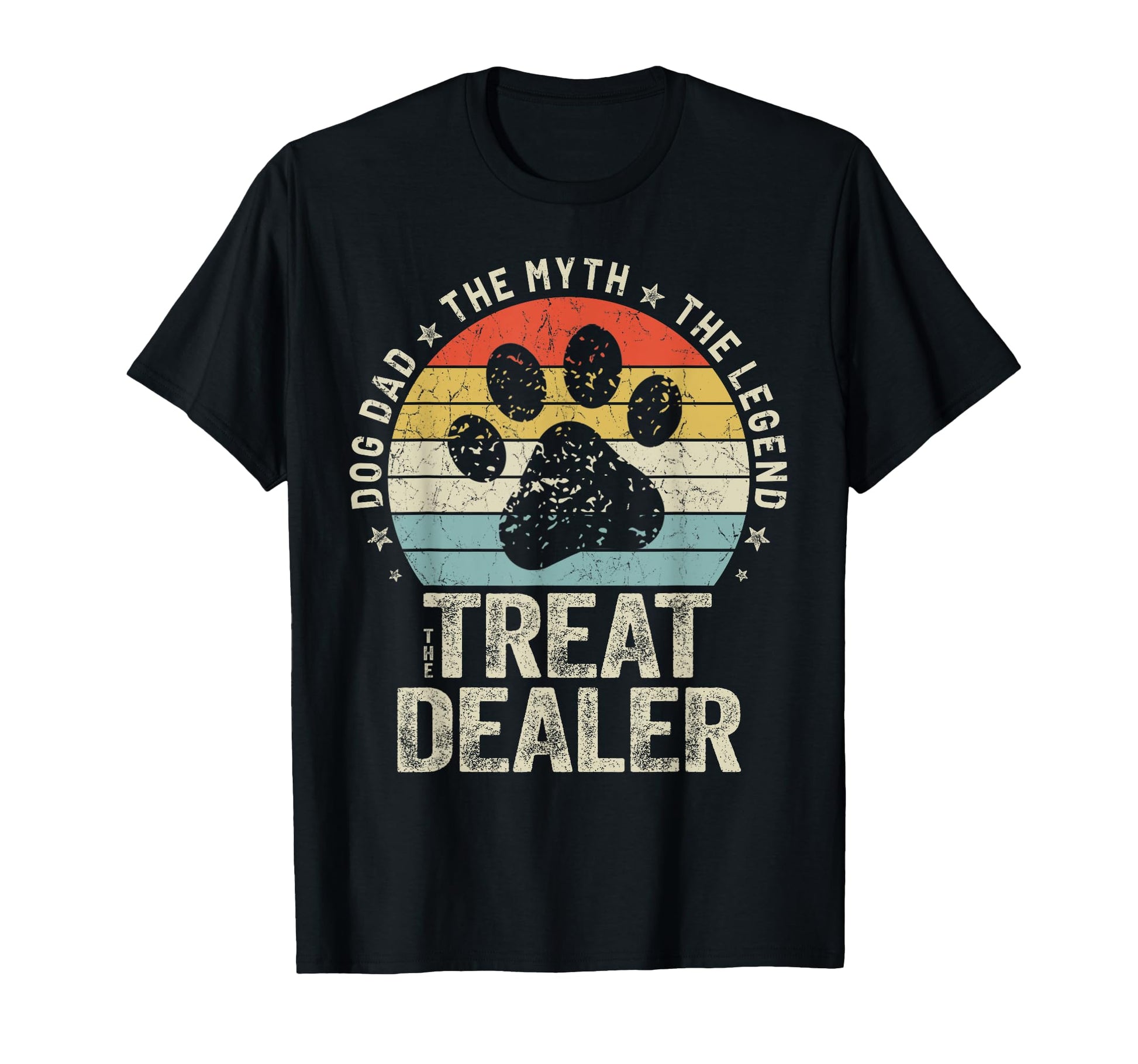 Fathers Day Dog Dad Myth Legend T-Shirt - Casual Everyday Wear Unisex - T-Shirt, Sweatshirt, Hoodie