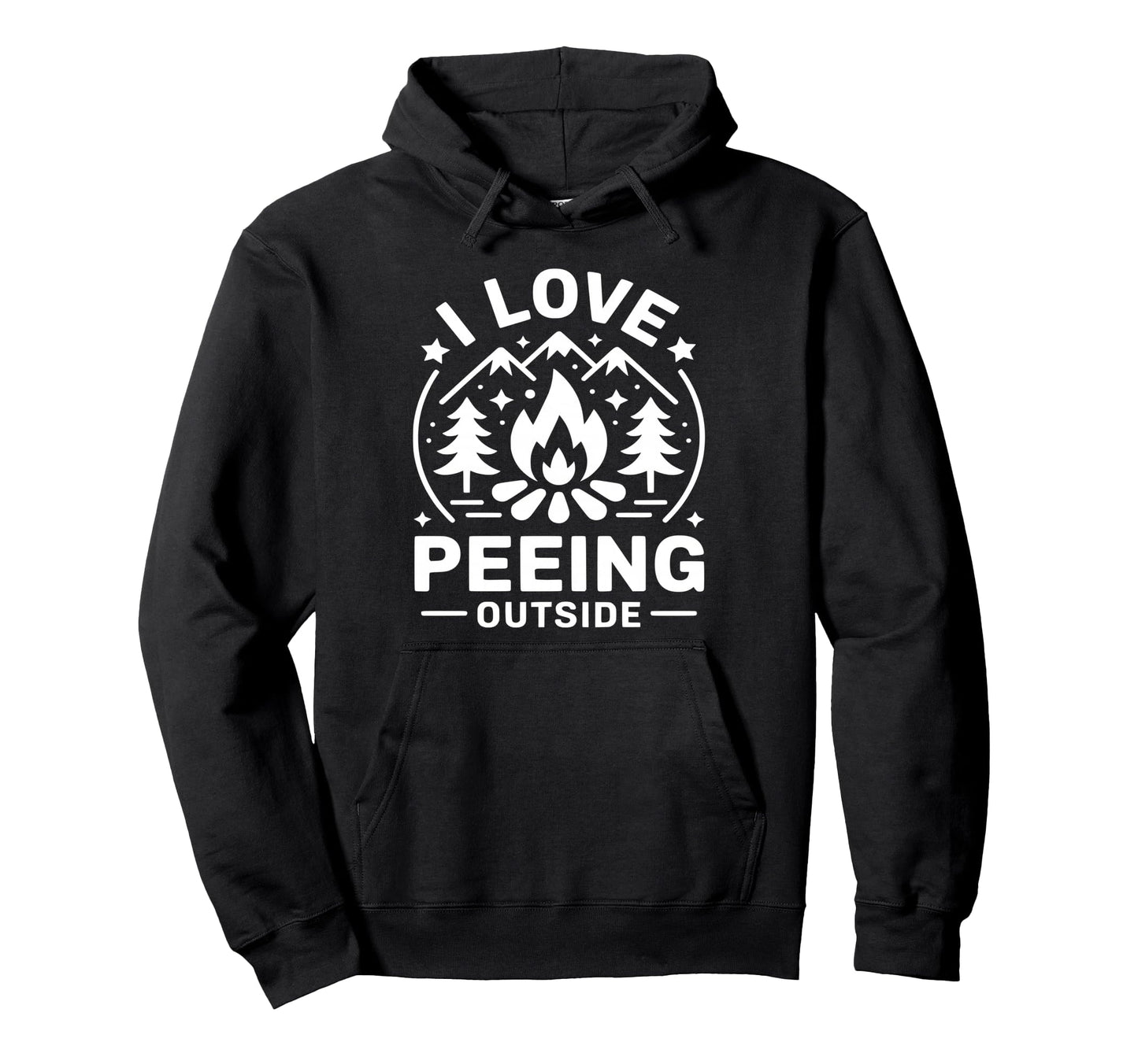 I Love Peeing Outside Funny Hiking Hoodie - Unique Graphic for Adults - T-Shirt, Sweatshirt, Hoodie