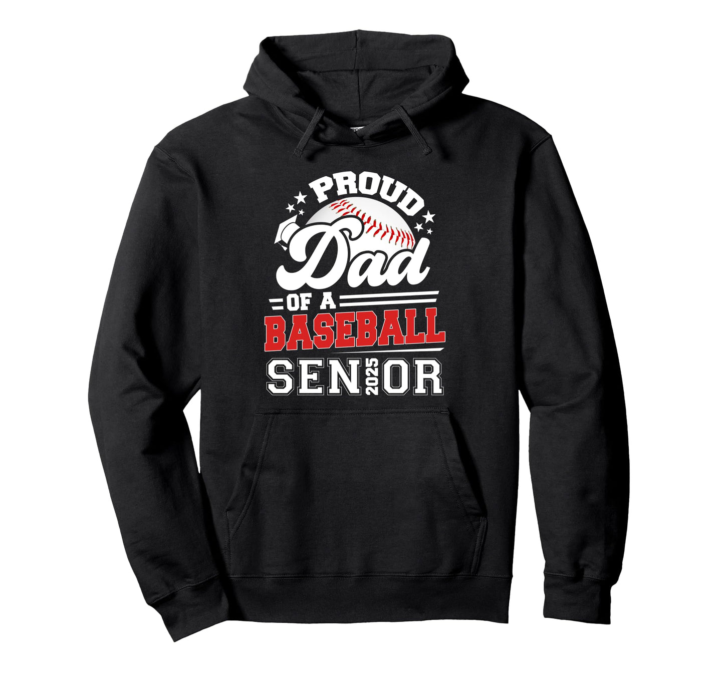 Proud Dad 2025 Senior Baseball Hoodie - Aesthetic Graphic for Adults - T-Shirt, Sweatshirt, Hoodie