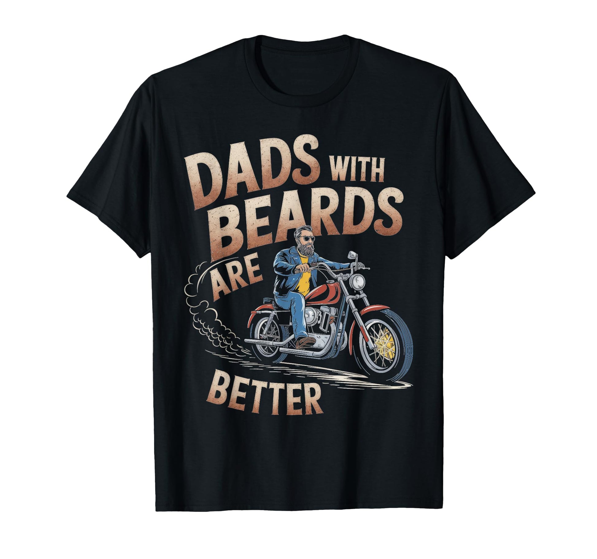 Dads Beards Are Better Motorcycle T-Shirt - Trendy Graphic Unisex - T-Shirt, Sweatshirt, Hoodie
