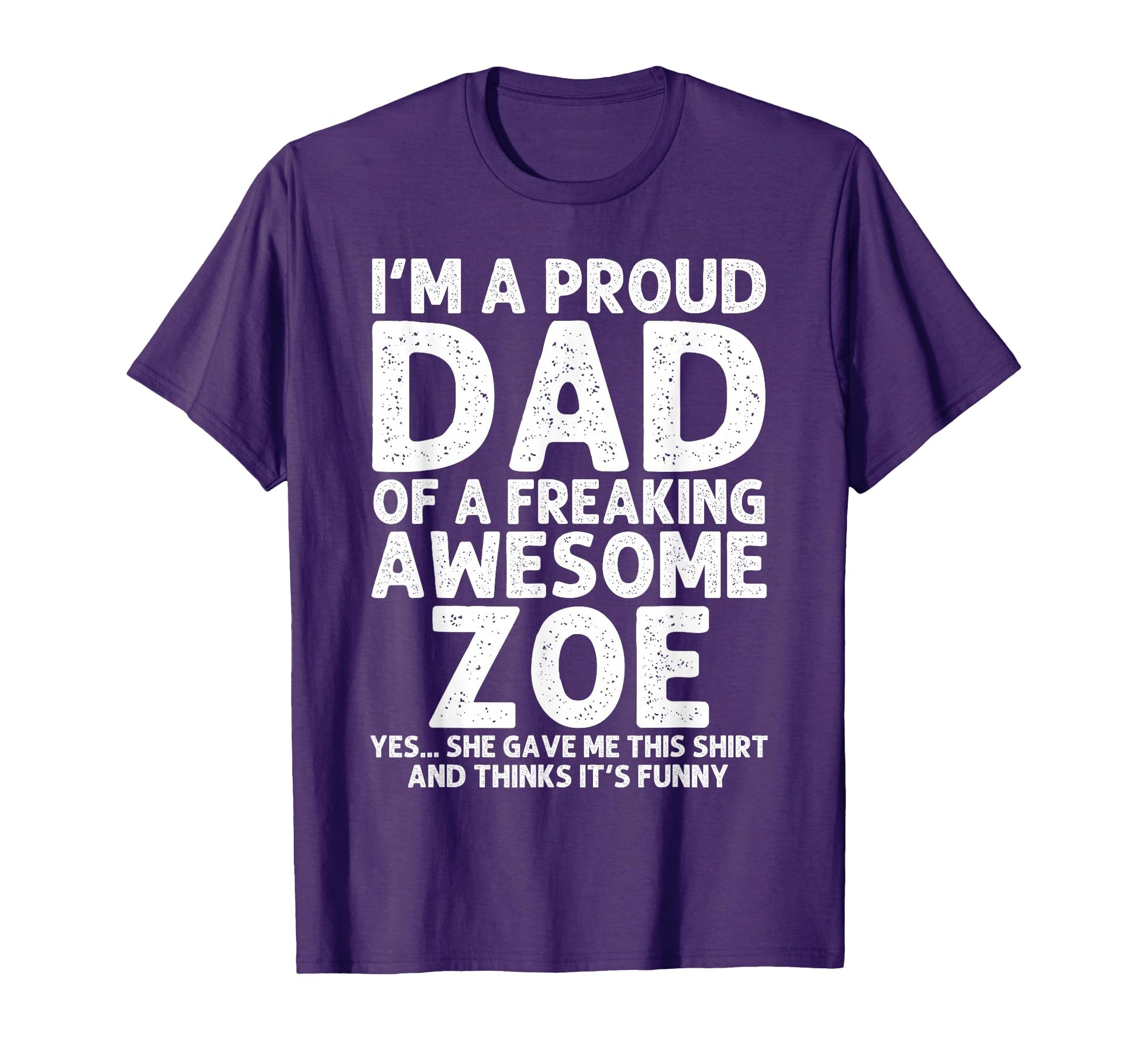 Dad Zoe Gift Fathers Day Funny T-Shirt - Aesthetic Graphic for Adults - T-Shirt, Sweatshirt, Hoodie