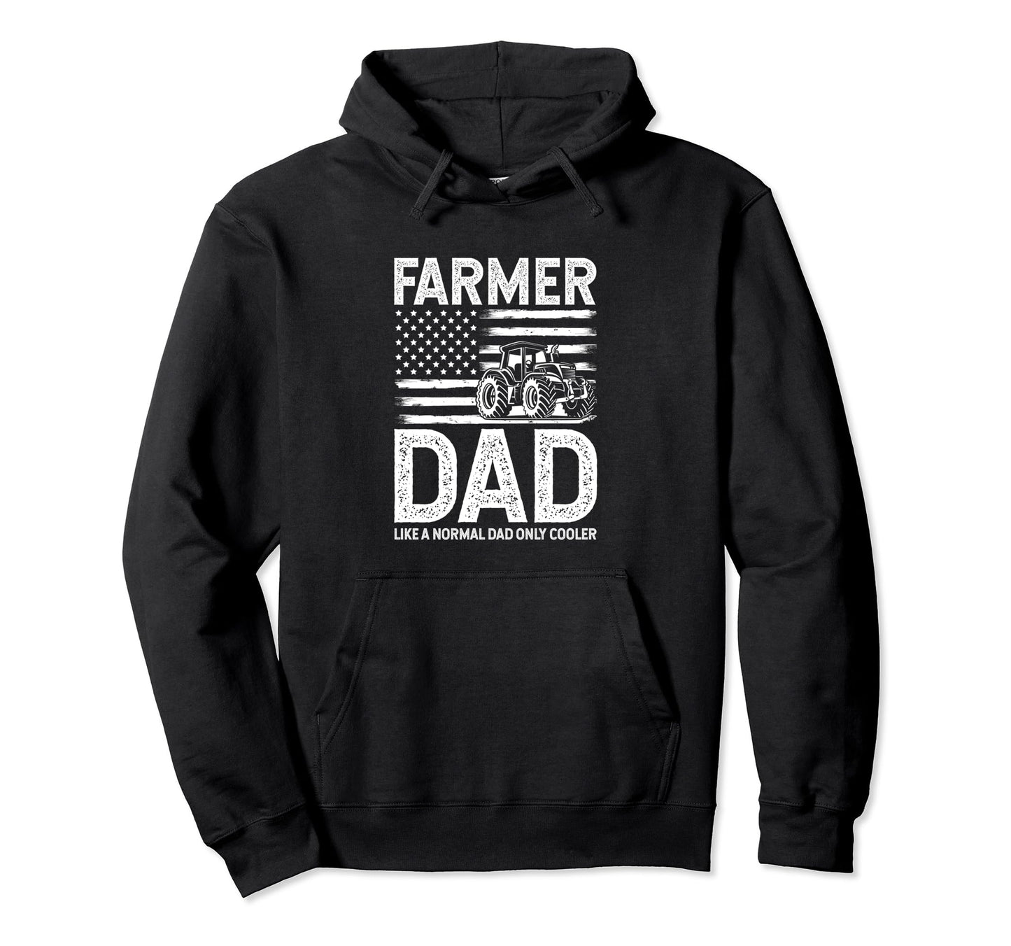 Farmer Dad Like Normal Dad Only Cooler Hoodie - Unique Graphic Men Women - T-Shirt, Sweatshirt, Hoodie