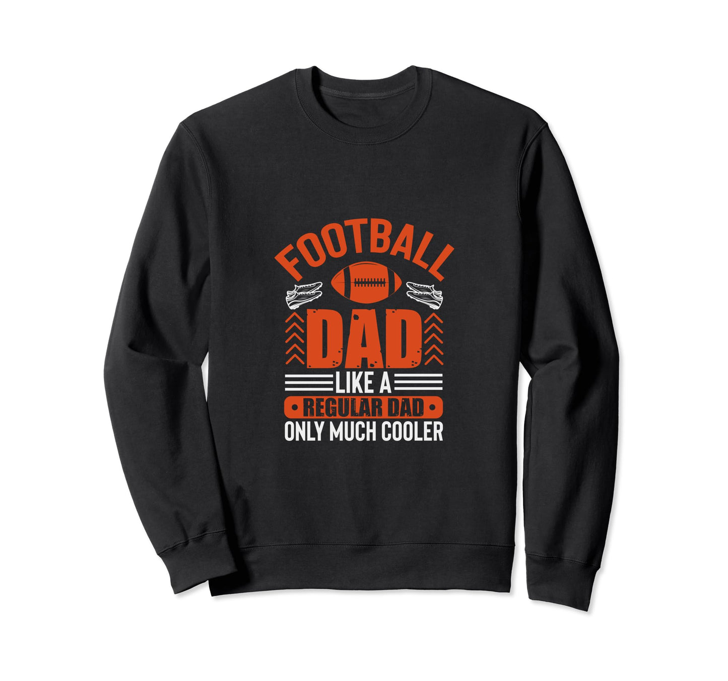 American Football Dad Husband Sweatshirt - Casual Everyday Wear Men Women - T-Shirt, Sweatshirt, Hoodie
