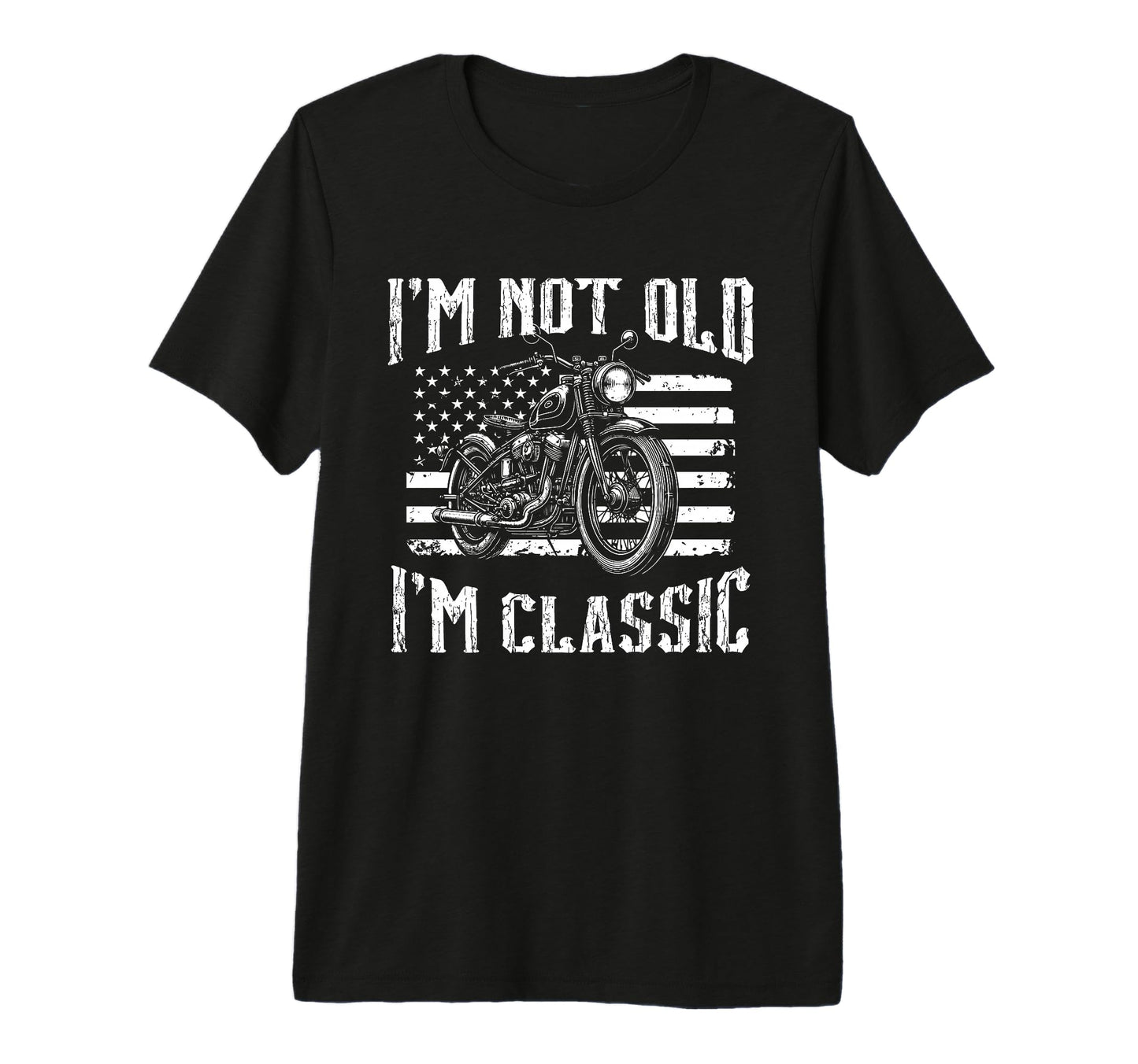 Im Not Old Im Motorcycle Dad T-Shirt - Casual Everyday Wear for Adults - T-Shirt, Sweatshirt, Hoodie