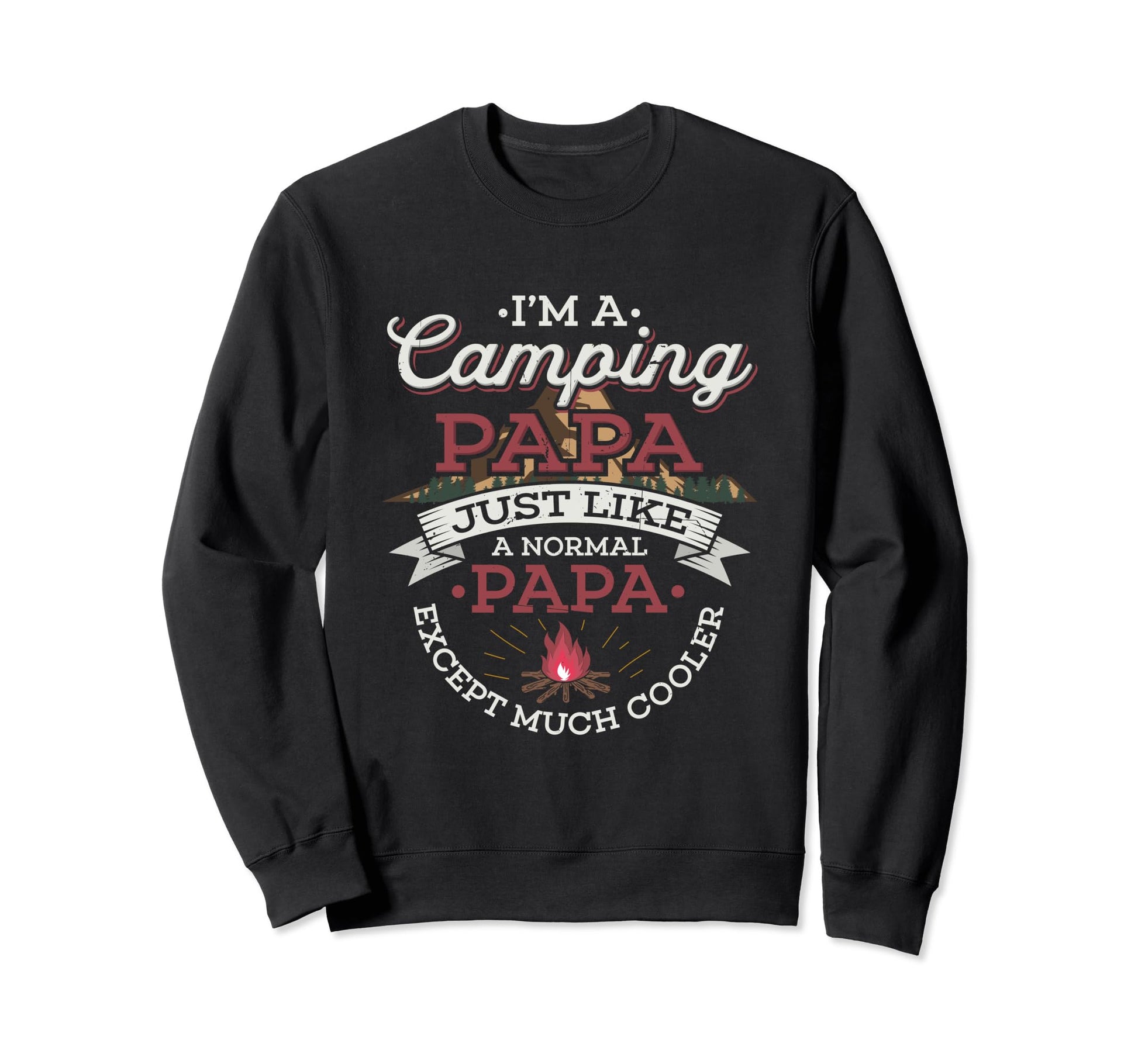 Camping Papa Funny Camper Dad Sweatshirt - Custom Art Print Unisex - T-Shirt, Sweatshirt, Hoodie
