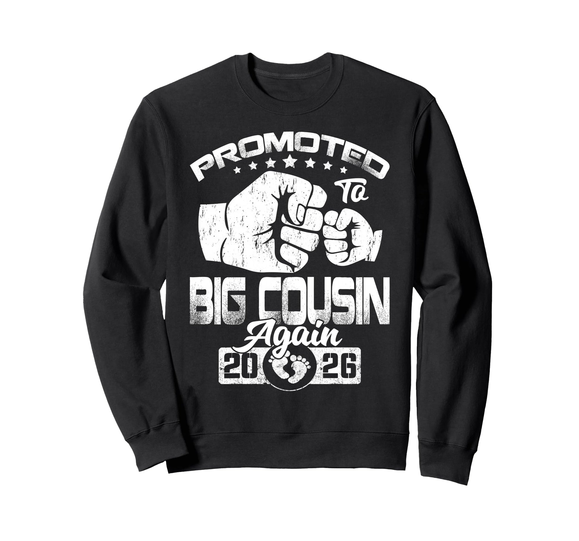 Promoted To Big Cousin Again Est 2026 Sweatshirt - Graphic Print Men Women - T-Shirt, Sweatshirt, Hoodie