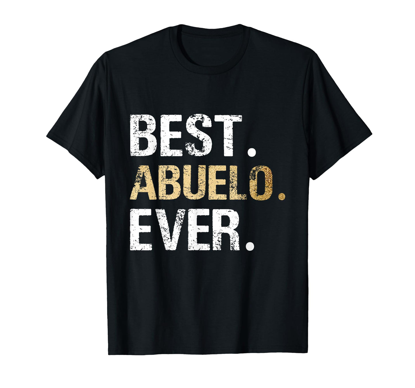 Abuelo Gift From Granddaughter T-Shirt - Fun Novelty Design Unisex - T-Shirt, Sweatshirt, Hoodie
