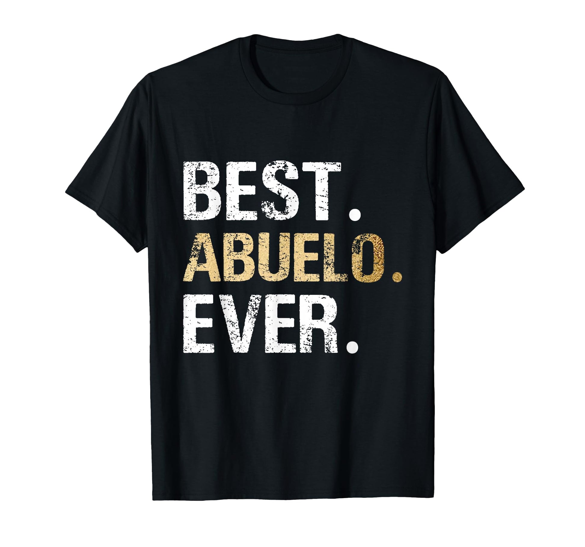 Abuelo Gift From Granddaughter T-Shirt - Fun Novelty Design Unisex - T-Shirt, Sweatshirt, Hoodie