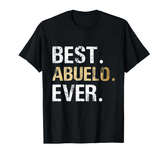 Abuelo Gift From Granddaughter T-Shirt - Fun Novelty Design Unisex - T-Shirt, Sweatshirt, Hoodie