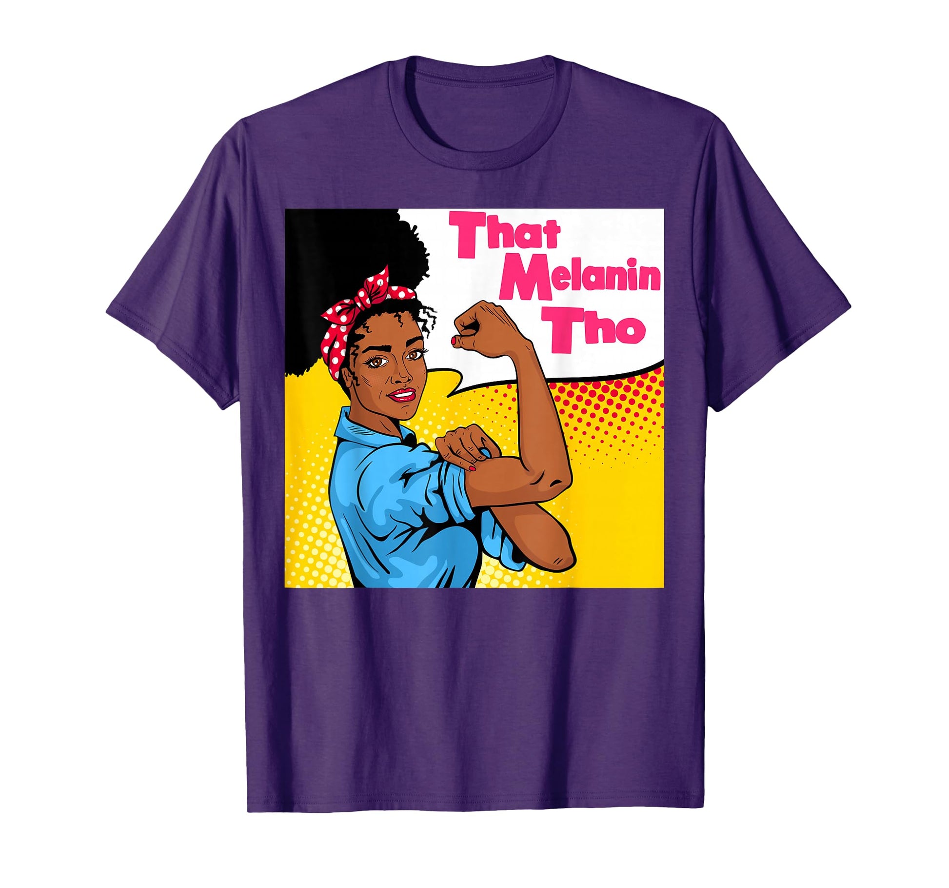 That Melanin Tho Pop Art Black Owned T-Shirt - Minimalist Print Men Women - T-Shirt, Sweatshirt, Hoodie