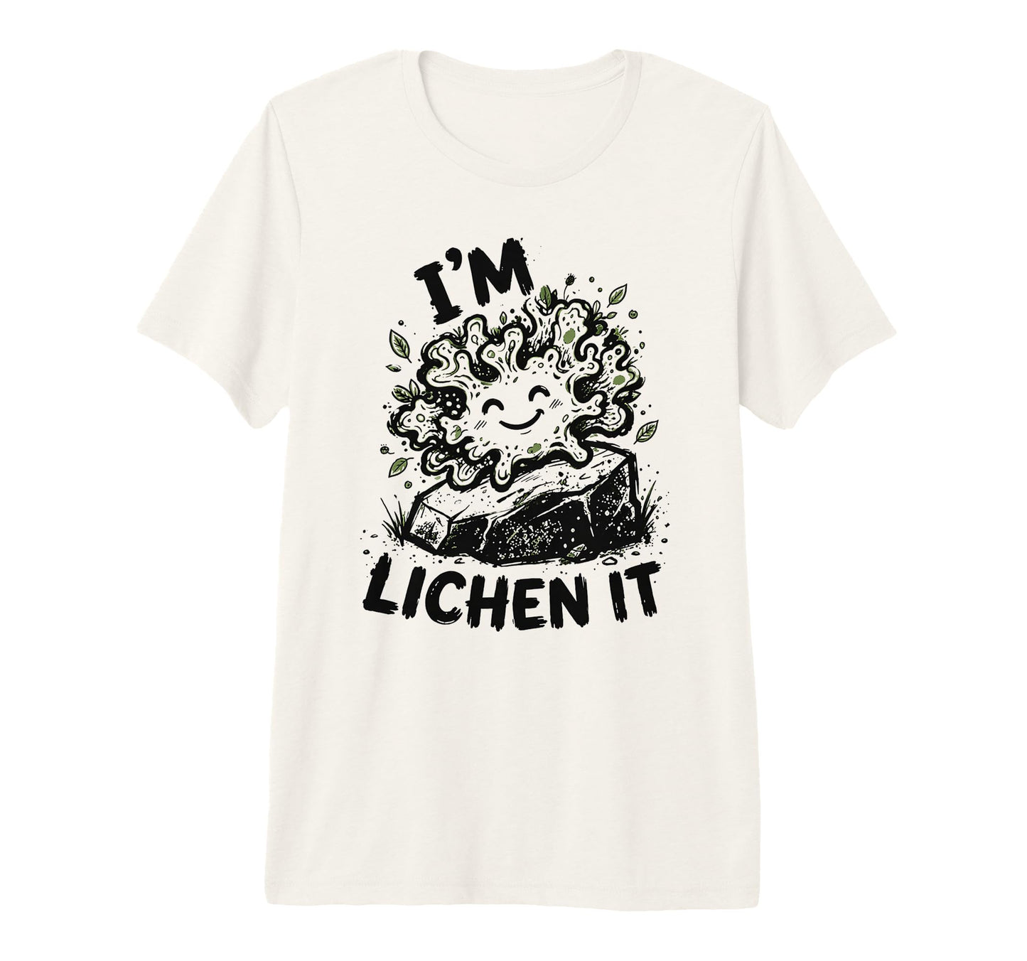 Im Lichen It Funny Plant Tree T-Shirt - Casual Everyday Wear for Adults - T-Shirt, Sweatshirt, Hoodie