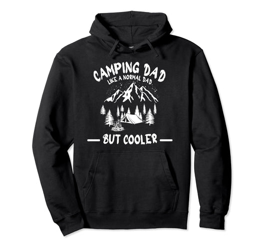 Camping Father Cooler Than Normal Father Hoodie - Custom Art Print Unisex - T-Shirt, Sweatshirt, Hoodie