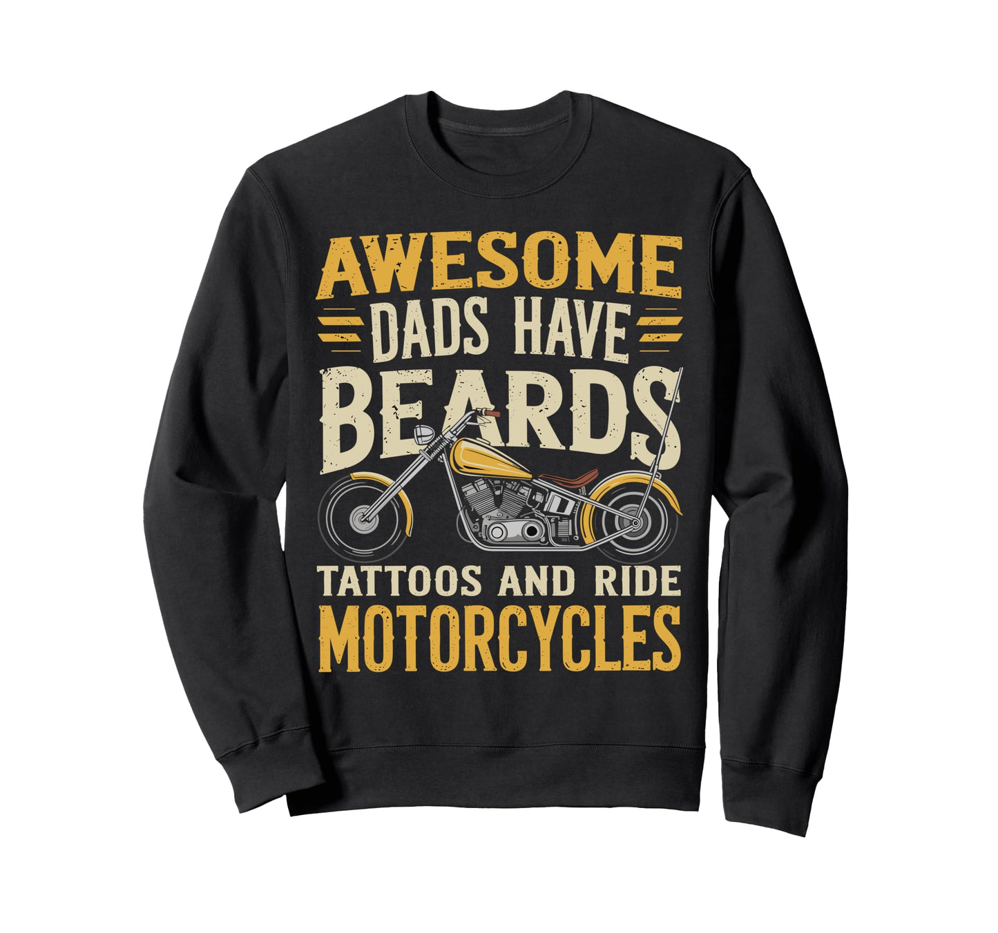 Dad Biker Funny Motorcycle Rider Sweatshirt - Casual Everyday Wear Unisex - T-Shirt, Sweatshirt, Hoodie