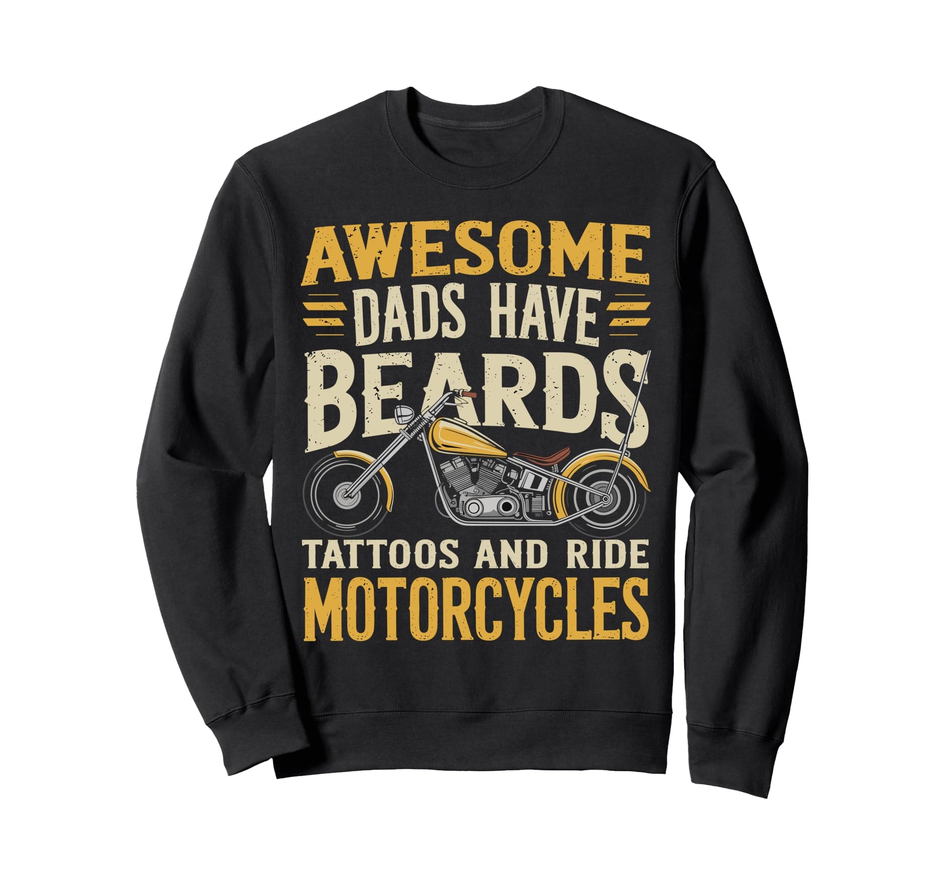 Dad Biker Funny Motorcycle Rider Sweatshirt - Casual Everyday Wear Unisex - T-Shirt, Sweatshirt, Hoodie