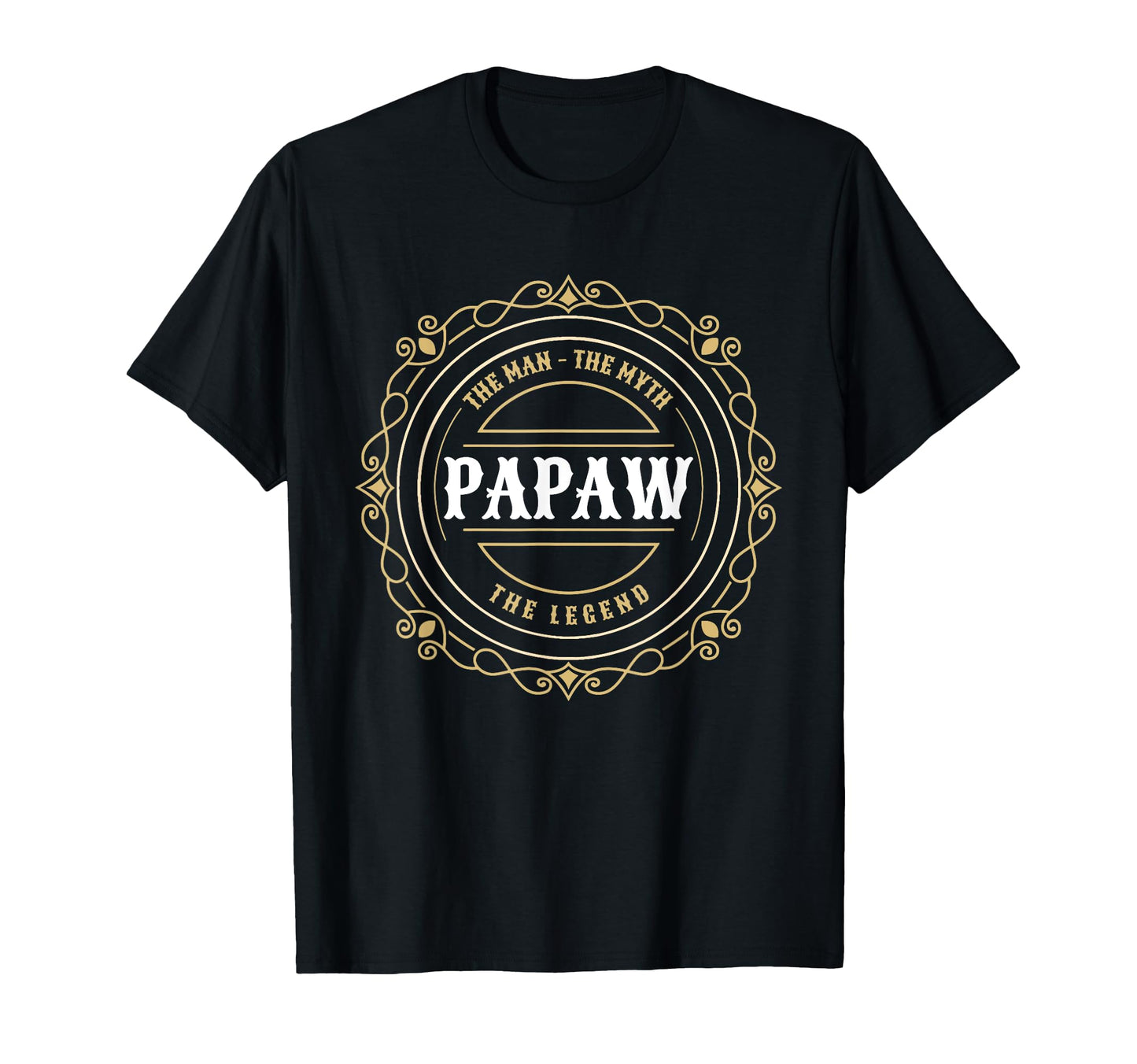 Papaw Myth Legend Dad Grandpa T-Shirt - Streetwear Style Men Women - T-Shirt, Sweatshirt, Hoodie