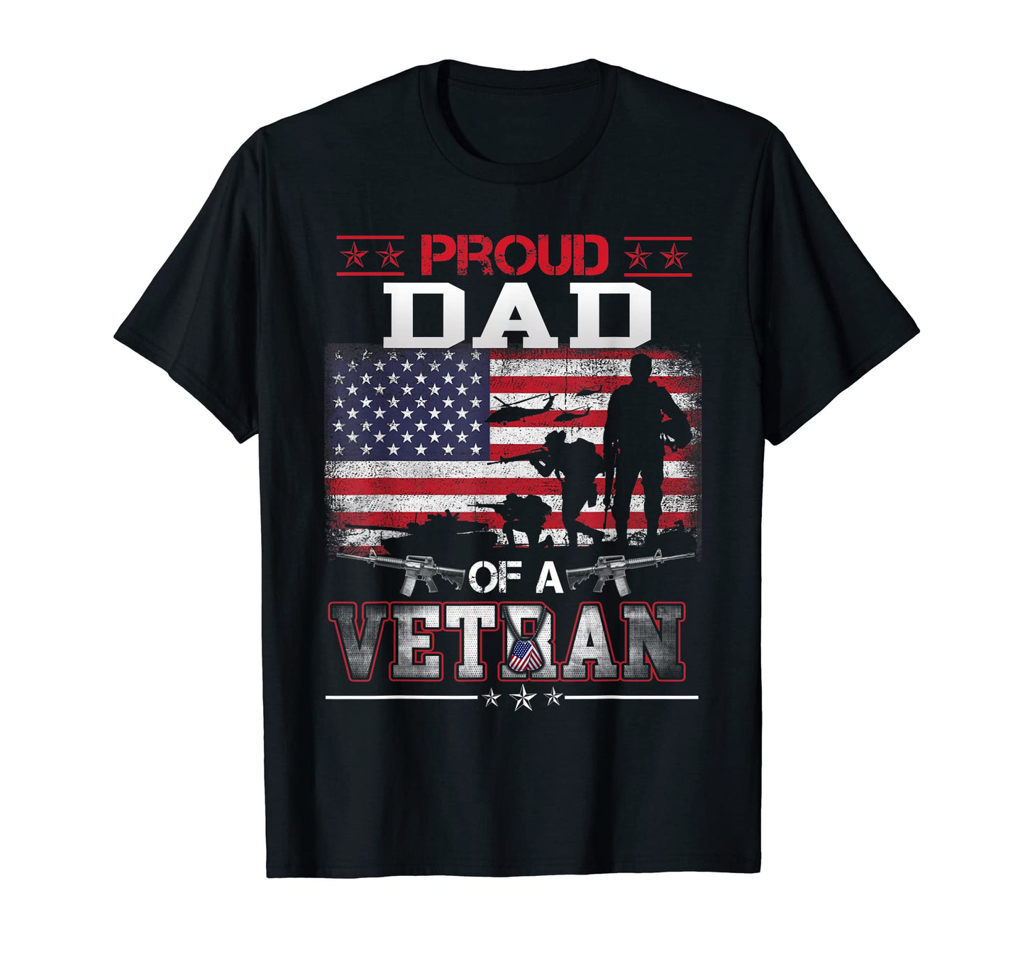 Proud Dad Veteran Flag Military T-Shirt - Streetwear Style for Adults - T-Shirt, Sweatshirt, Hoodie