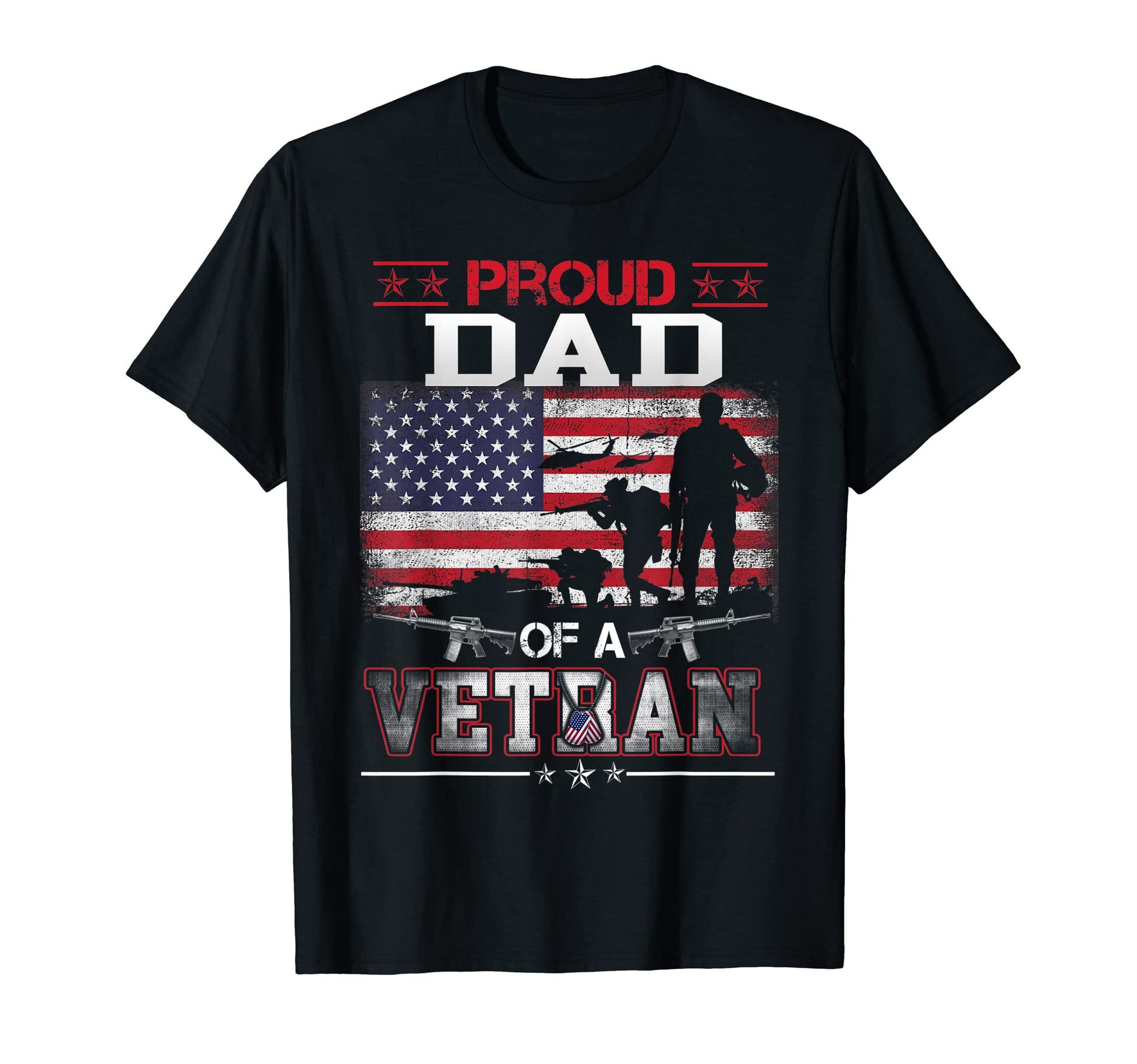 Proud Dad Veteran Flag Military T-Shirt - Streetwear Style for Adults - T-Shirt, Sweatshirt, Hoodie