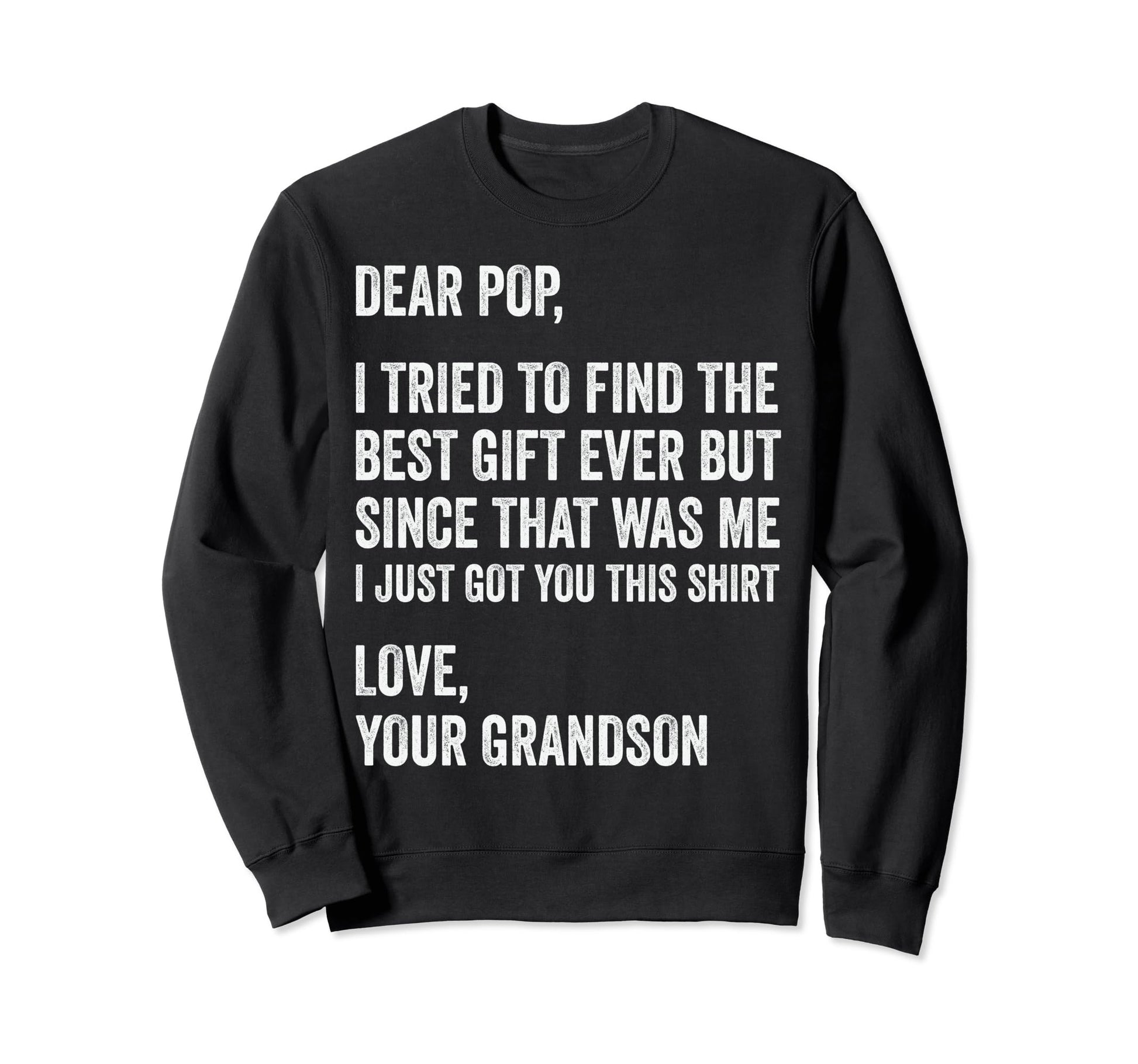 I Tried To Find Best Funny Grandpa Sweatshirt - Trendy Graphic Unisex - T-Shirt, Sweatshirt, Hoodie