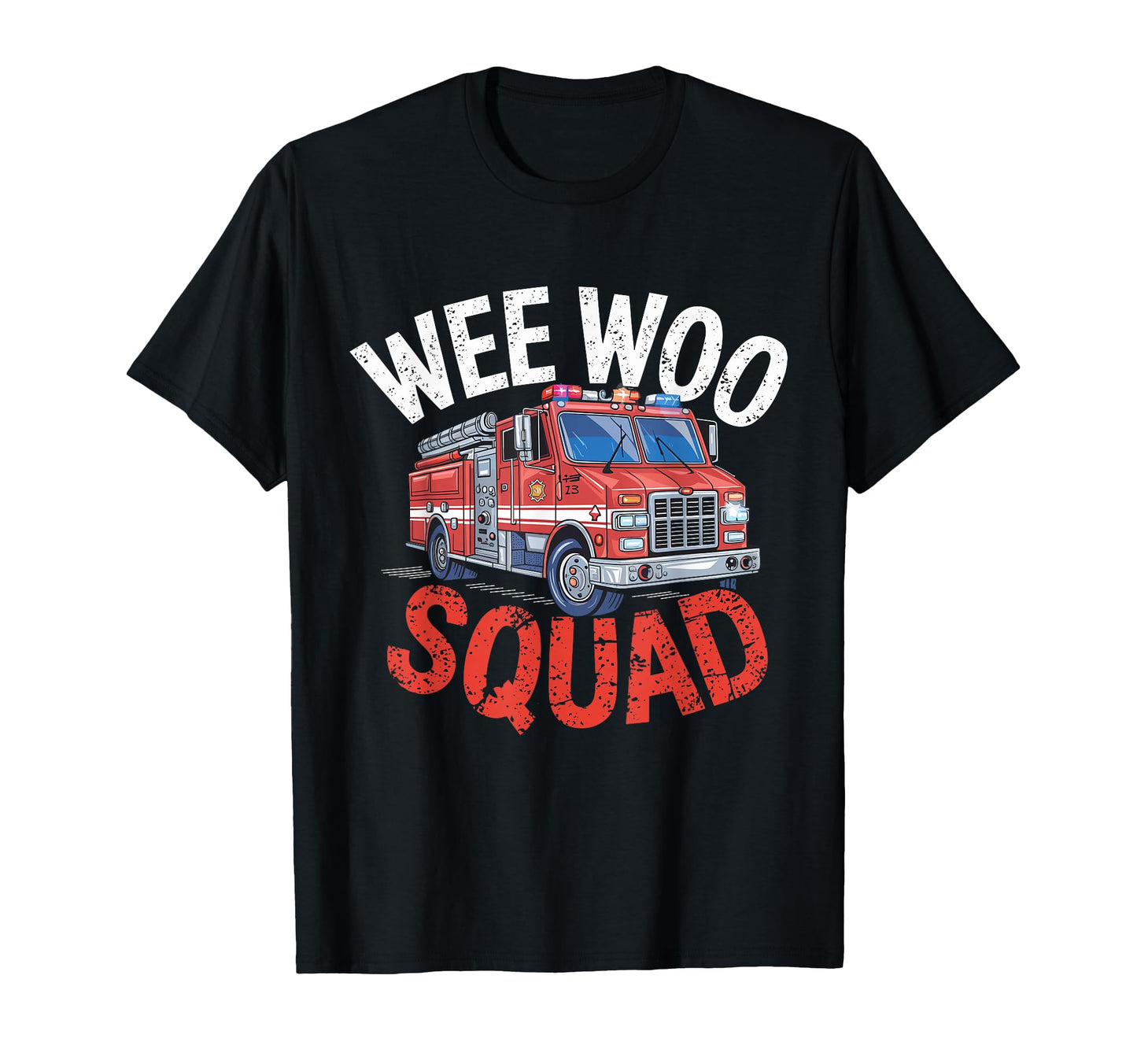 Wee Woo Squad Funny Firefighter Fire T-Shirt - Custom Art Print Unisex - T-Shirt, Sweatshirt, Hoodie