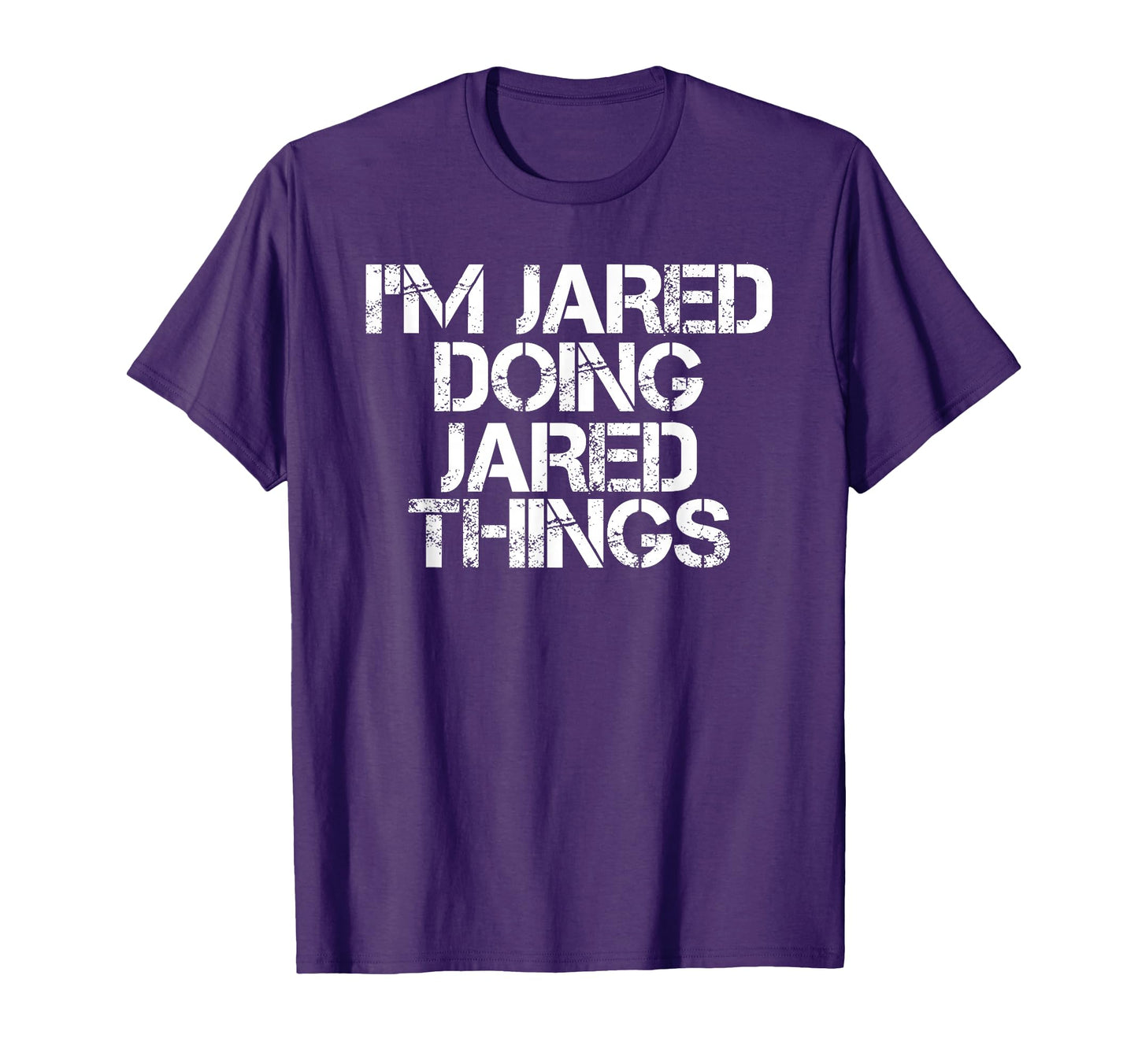 Im Jared Doing Jared Things T-Shirt - Casual Everyday Wear for Adults - T-Shirt, Sweatshirt, Hoodie