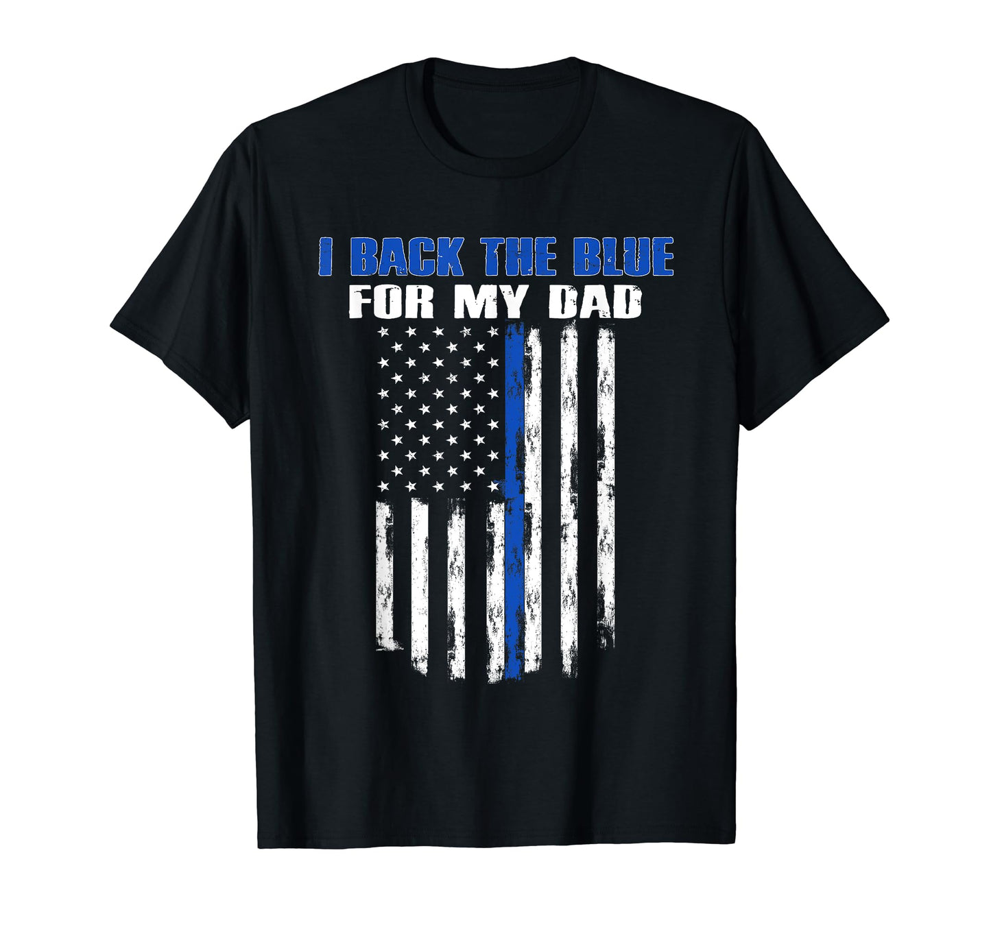 I Back Blue My Dad Proud Police T-Shirt - Minimalist Print Men Women - T-Shirt, Sweatshirt, Hoodie