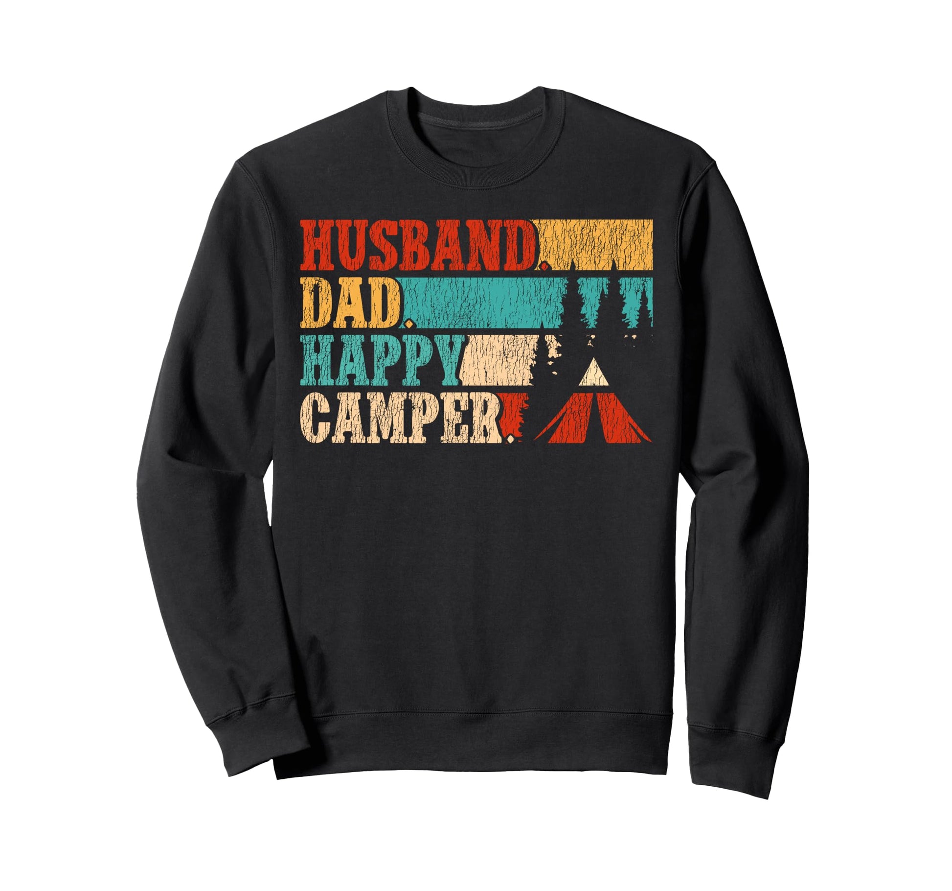 Tent Camping Husband Dad Sweatshirt - Casual Everyday Wear for Adults - T-Shirt, Sweatshirt, Hoodie
