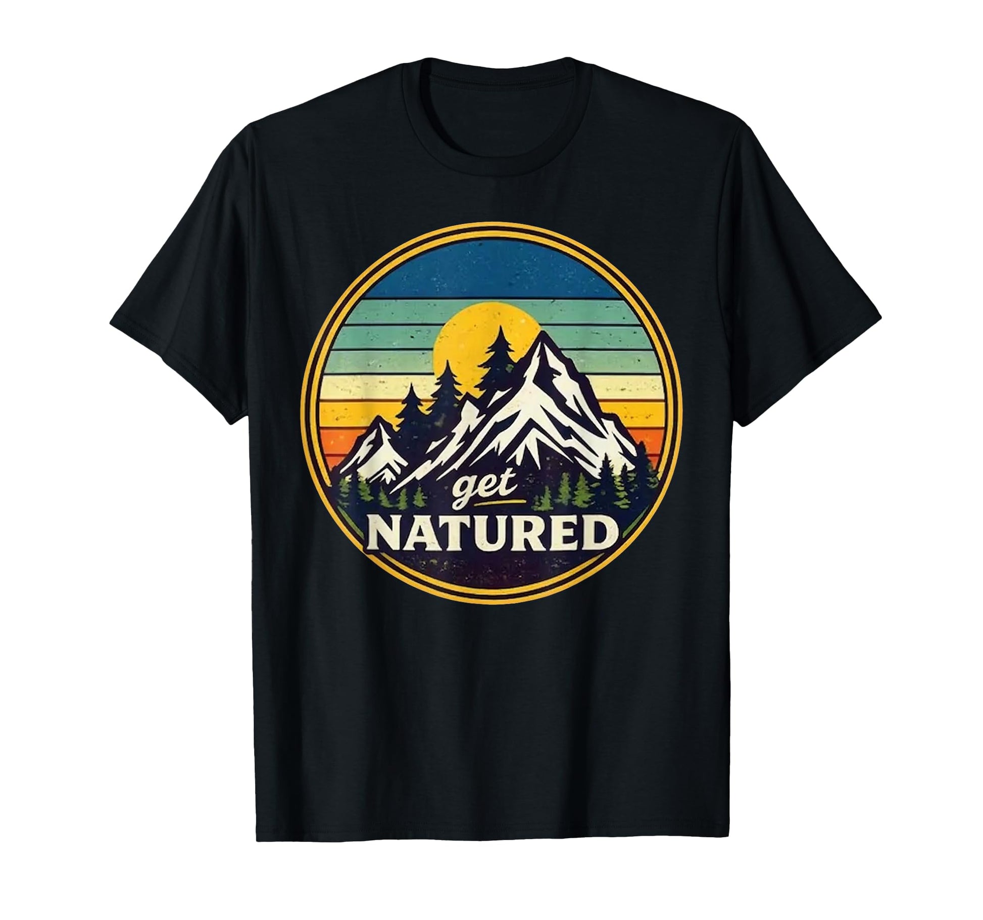 Get Natured Funny Hiking Camping T-Shirt - Aesthetic Graphic Men Women - T-Shirt, Sweatshirt, Hoodie