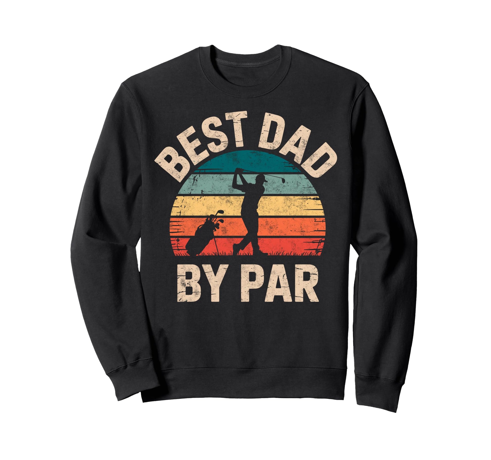 Golf Golfer Golfing Best Dad Par Golf Sweatshirt - Custom Art Print Unisex - T-Shirt, Sweatshirt, Hoodie
