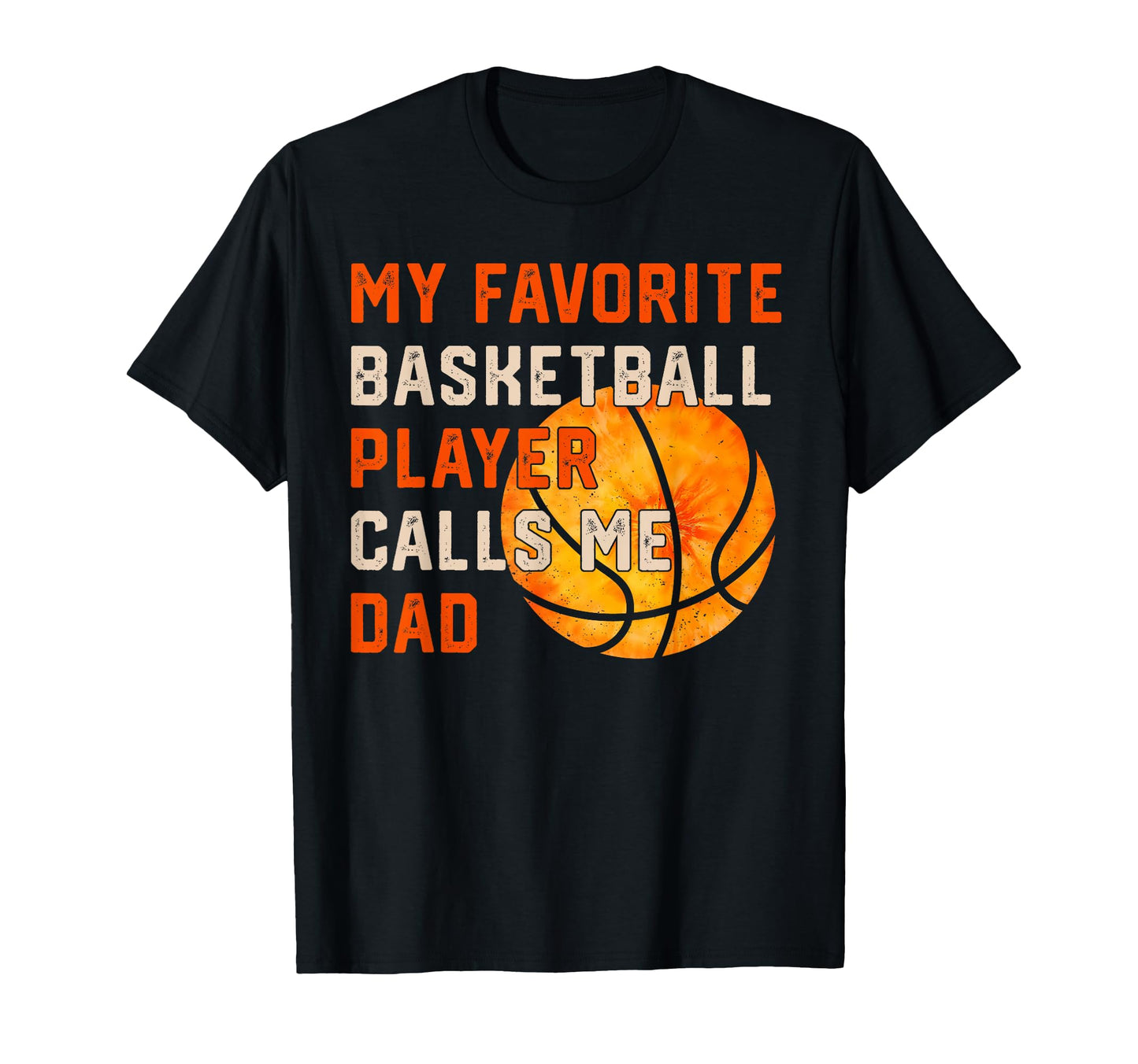 My Favorite Basketball Player Calls T-Shirt - Custom Art Print Men Women - T-Shirt, Sweatshirt, Hoodie