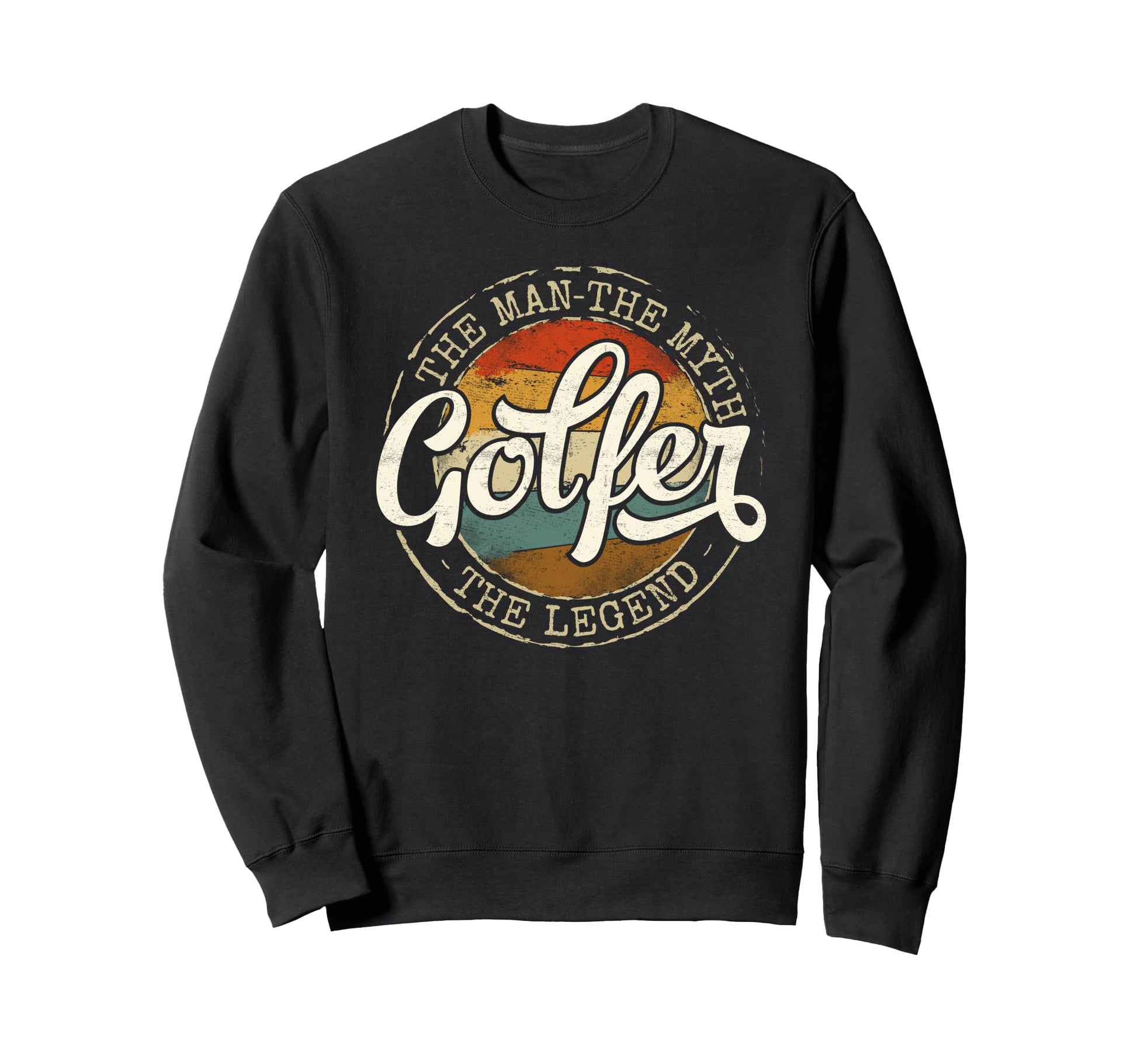 Golfer Myth Legend Stamp Golfing Sweatshirt - Trendy Graphic Unisex - T-Shirt, Sweatshirt, Hoodie