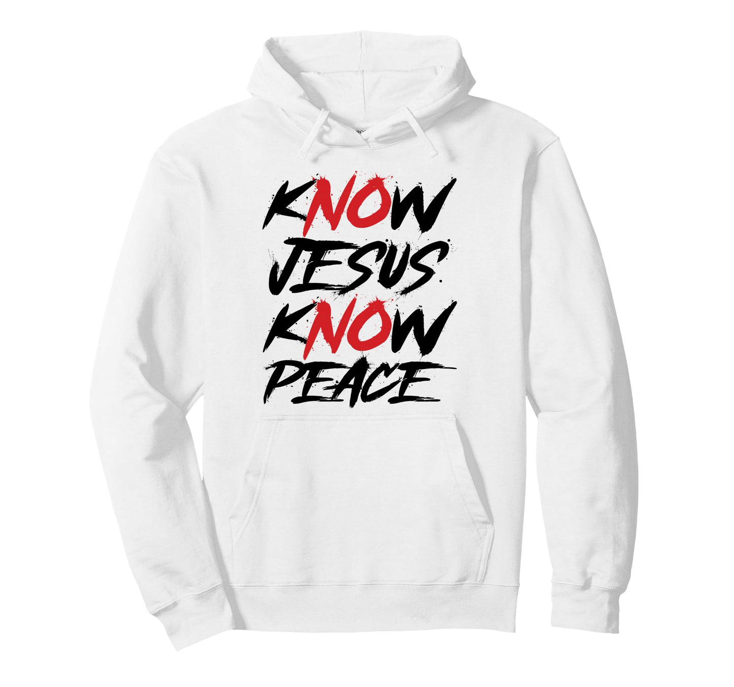 Know Jesus Know Peace No Jesus No Hoodie - Custom Art Print for Adults - T-Shirt, Sweatshirt, Hoodie
