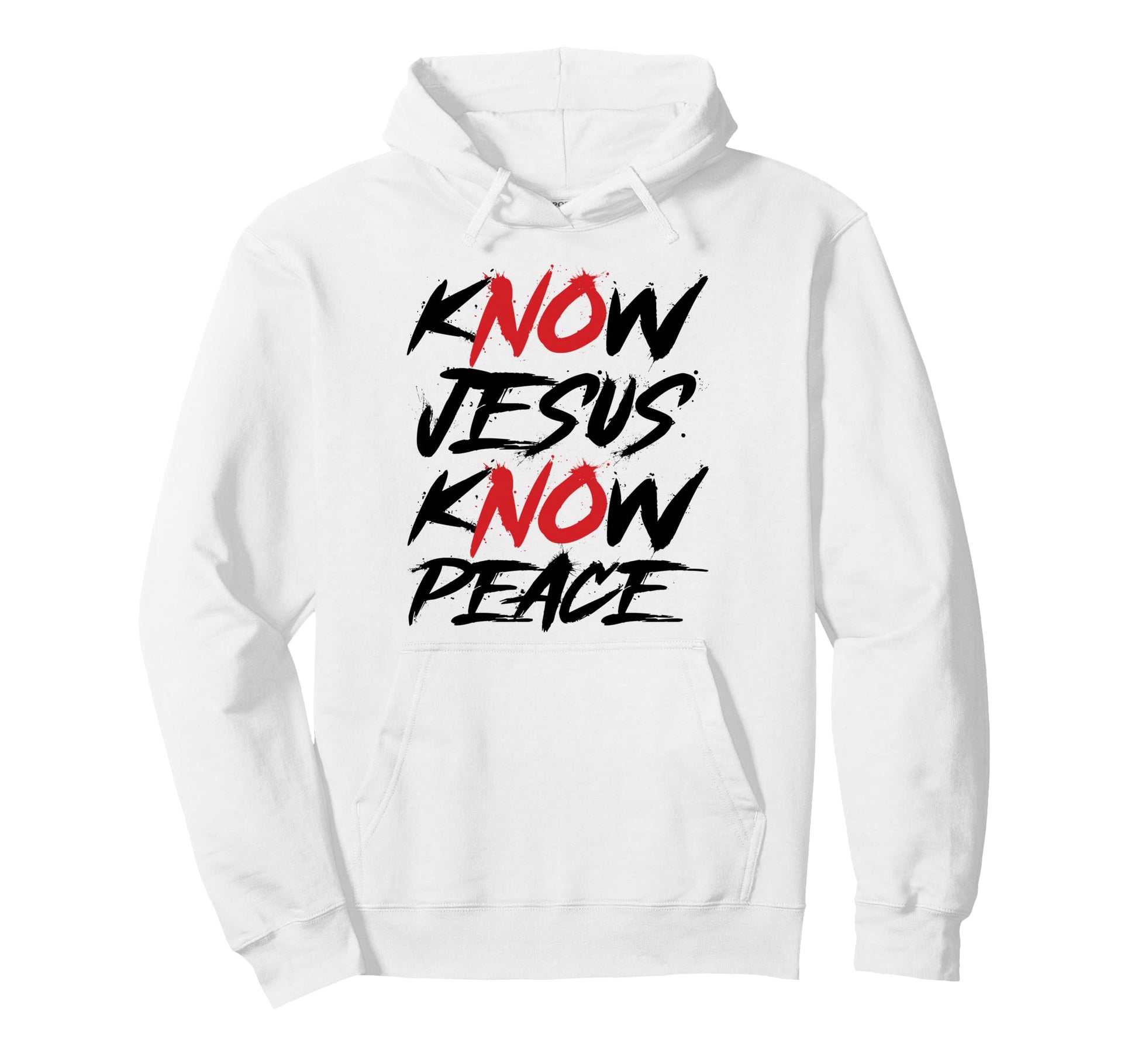 Know Jesus Know Peace No Jesus No Hoodie - Custom Art Print for Adults - T-Shirt, Sweatshirt, Hoodie