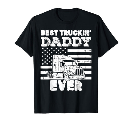 American Flag Best Truckin Daddy Truck T-Shirt - Custom Art Print Unisex - T-Shirt, Sweatshirt, Hoodie