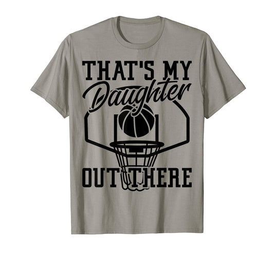 Basketball Mom Thats My Daughter Out T-Shirt - Minimalist Print for Adults - T-Shirt, Sweatshirt, Hoodie