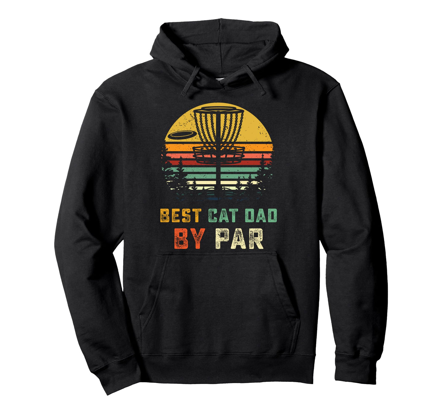 Funny Cat Dad Gift Disc Golf Dad Gifts Hoodie - Unique Graphic Men Women - T-Shirt, Sweatshirt, Hoodie