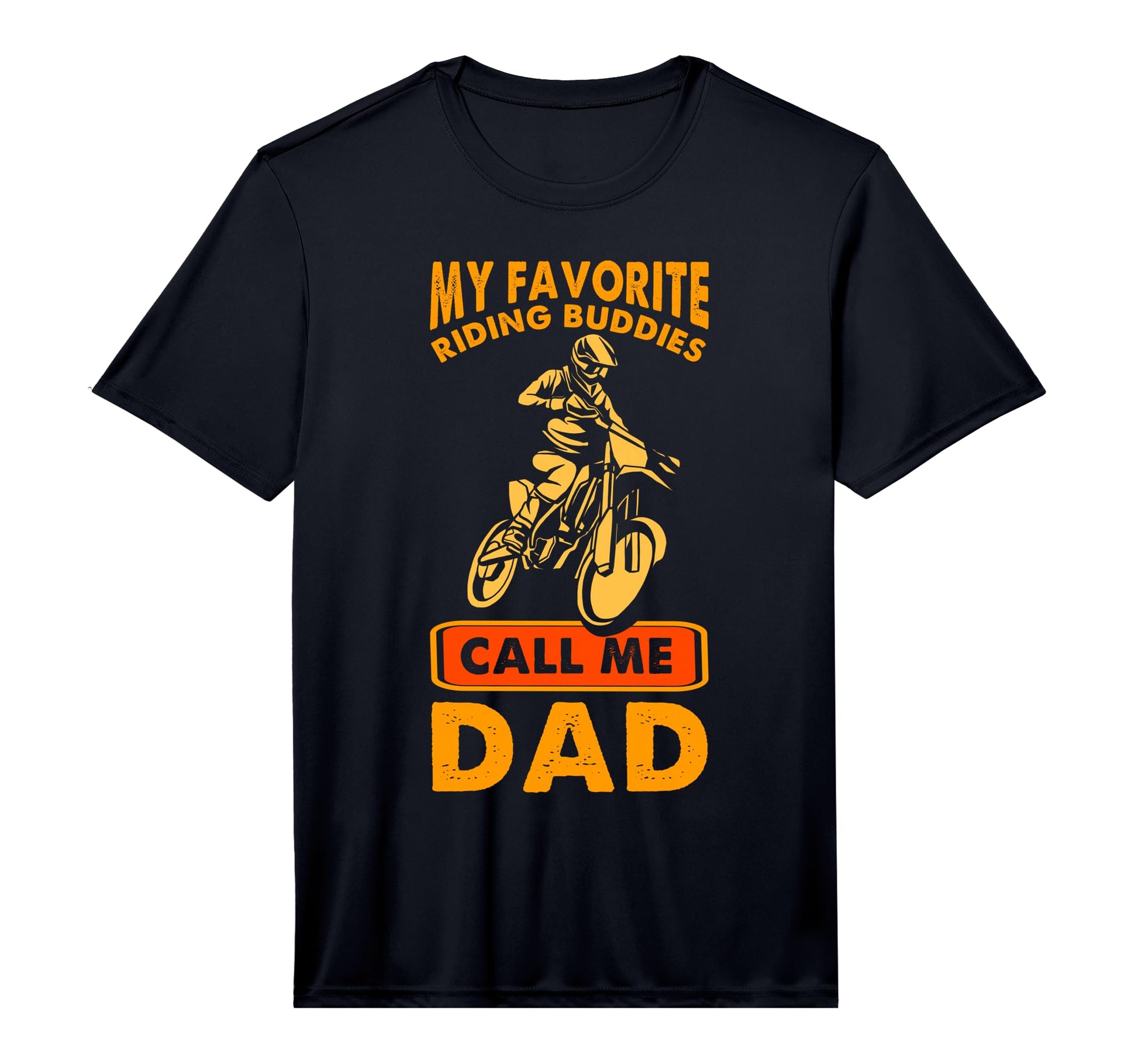My Favorite Riding Buddy Calls Me T-Shirt - Streetwear Style for Adults - T-Shirt, Sweatshirt, Hoodie