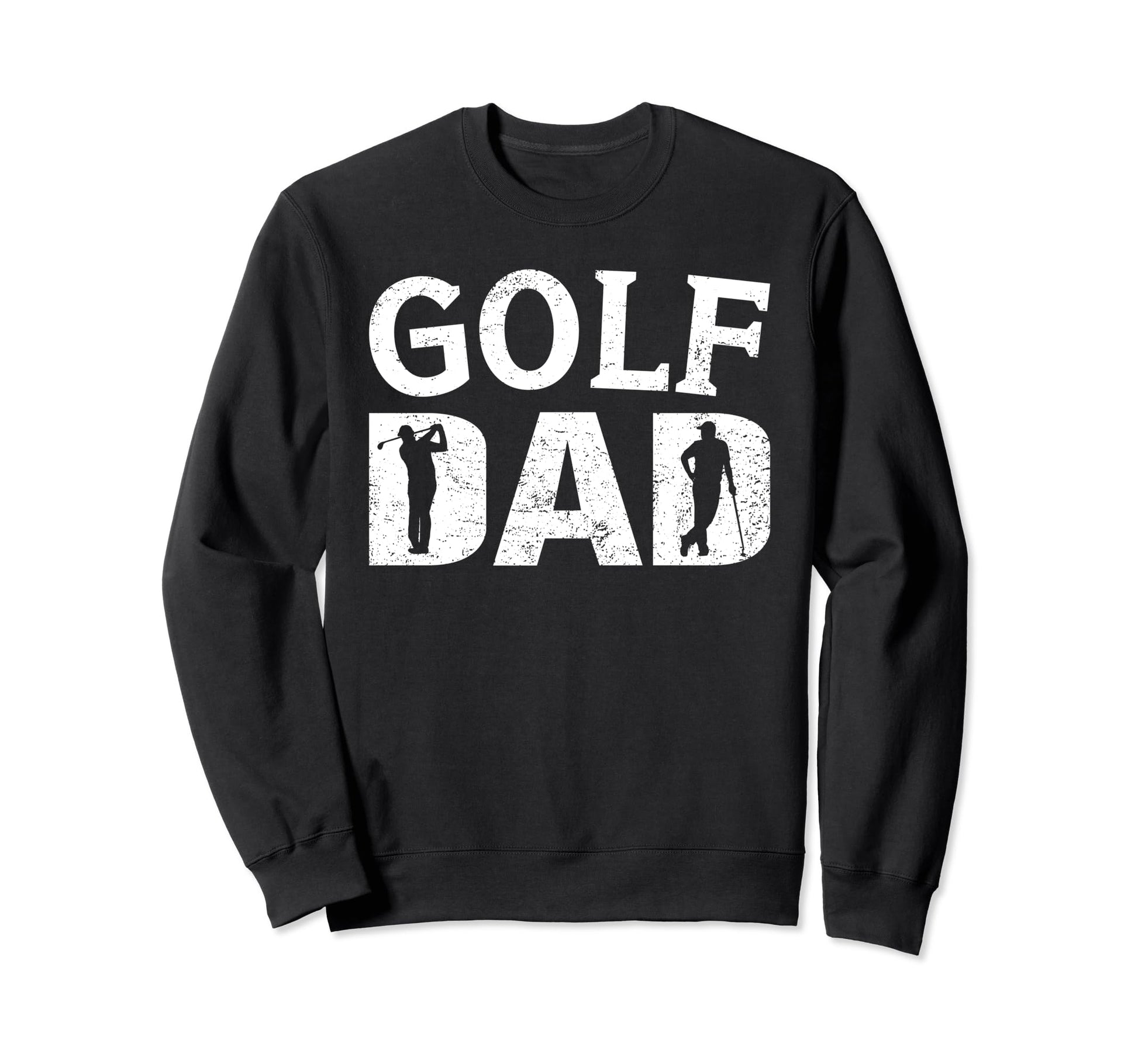 Golf Dad Coach Player Fathers Day Sweatshirt - Unique Graphic Men Women - T-Shirt, Sweatshirt, Hoodie