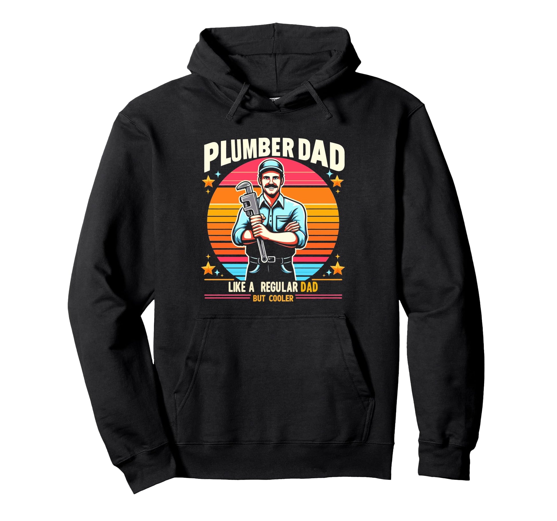 Plumber Dad But Cooler Funny Plumbing Hoodie - Novelty Apparel Unisex - T-Shirt, Sweatshirt, Hoodie