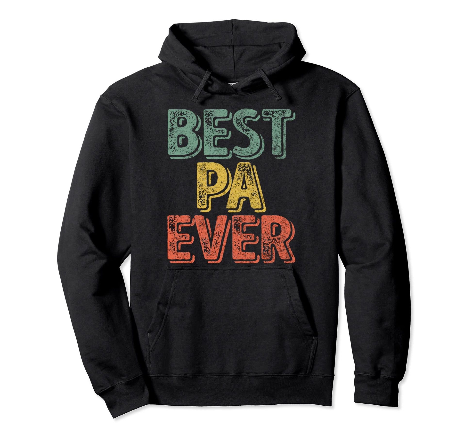 Best Pa Ever Funny Fathers Day Hoodie - Custom Art Print Unisex - T-Shirt, Sweatshirt, Hoodie