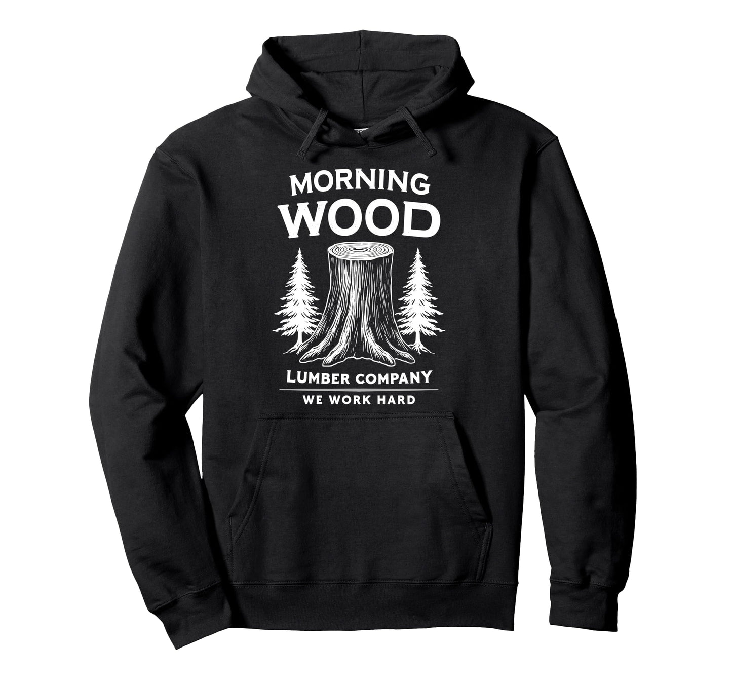 Camp Morning Wood Slogan Lumber Hoodie - Aesthetic Graphic for Adults - T-Shirt, Sweatshirt, Hoodie