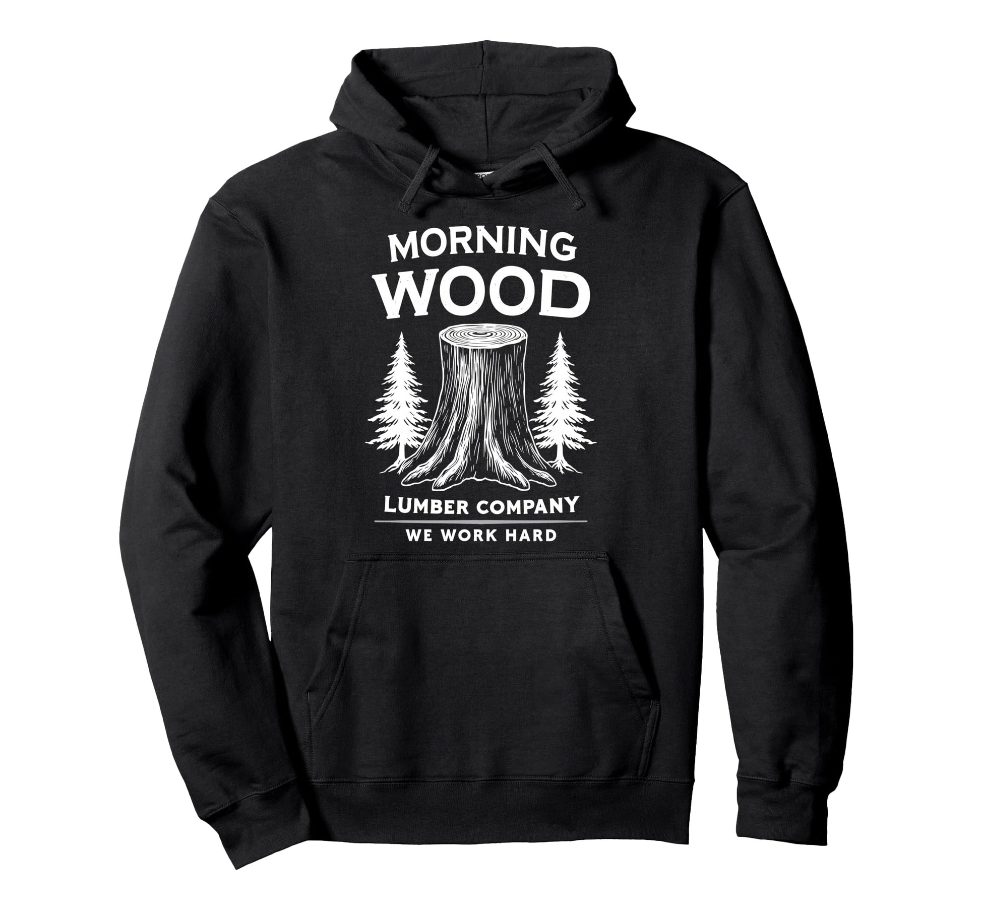 Camp Morning Wood Slogan Lumber Hoodie - Aesthetic Graphic for Adults - T-Shirt, Sweatshirt, Hoodie