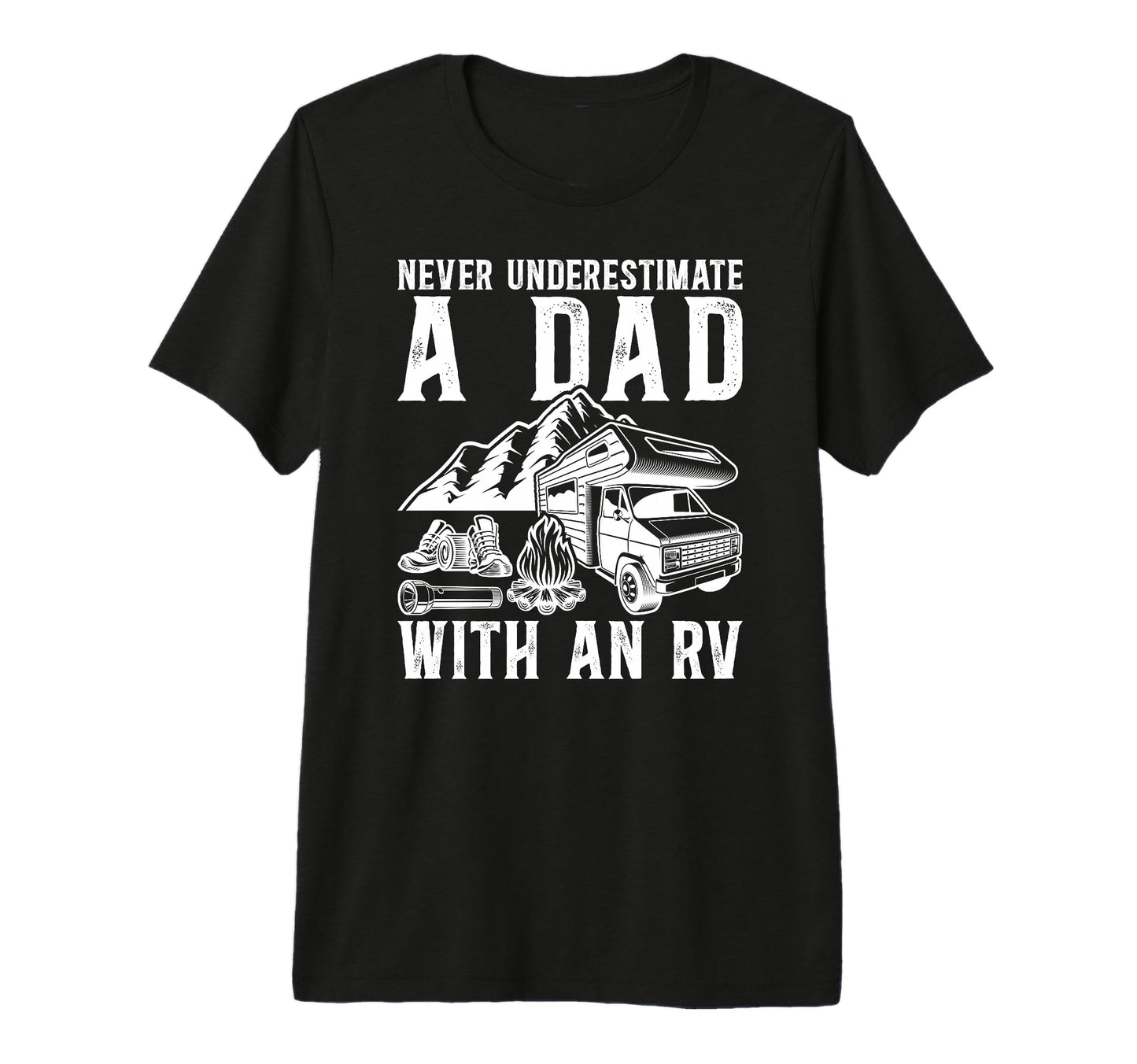 Mens Dad Rv Camping Dad Camper Dad T-Shirt - Fun Novelty Design Men Women - T-Shirt, Sweatshirt, Hoodie
